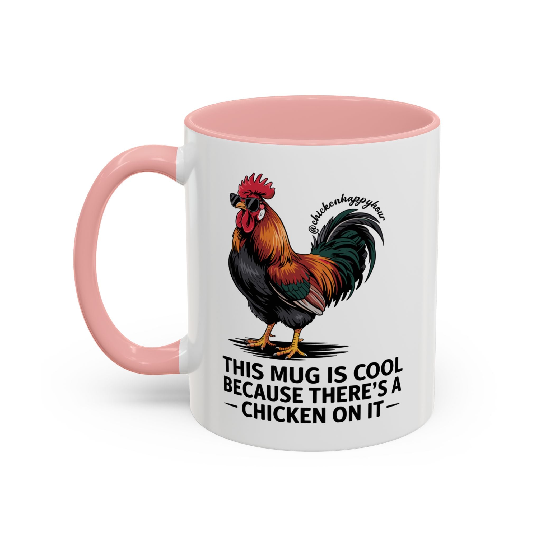This Mug is Cool Because There’s a Chicken on It Coffee Mug