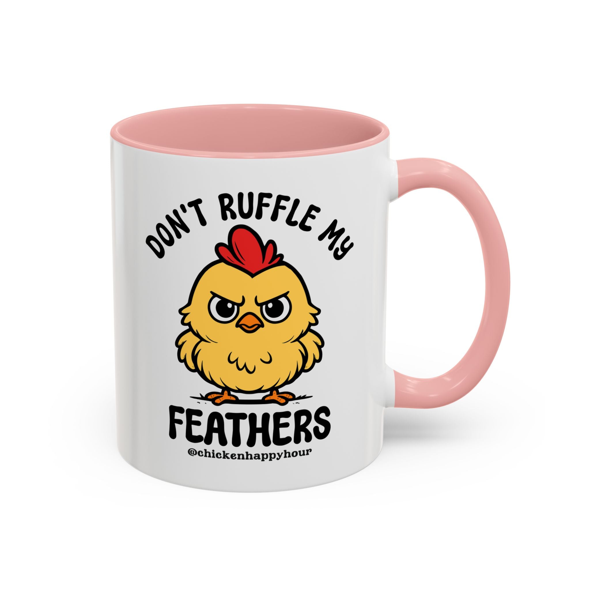 Don't Ruffle My Feathers Coffee Mug