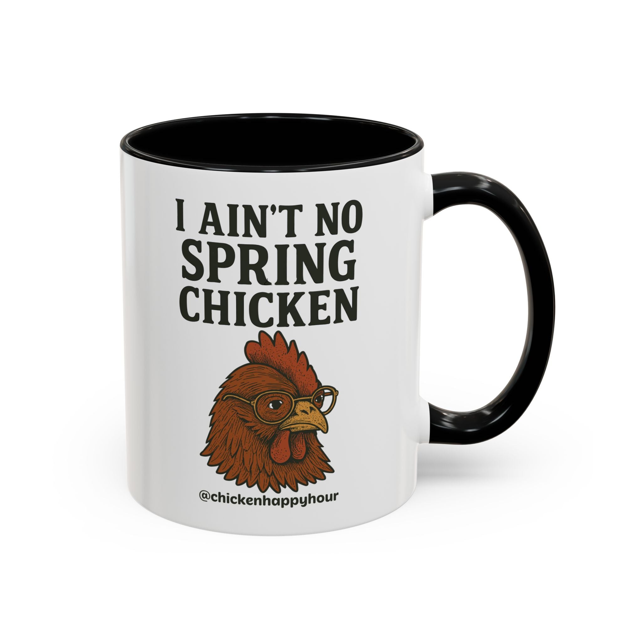 I Aint no Spring Chicken Coffee Mug