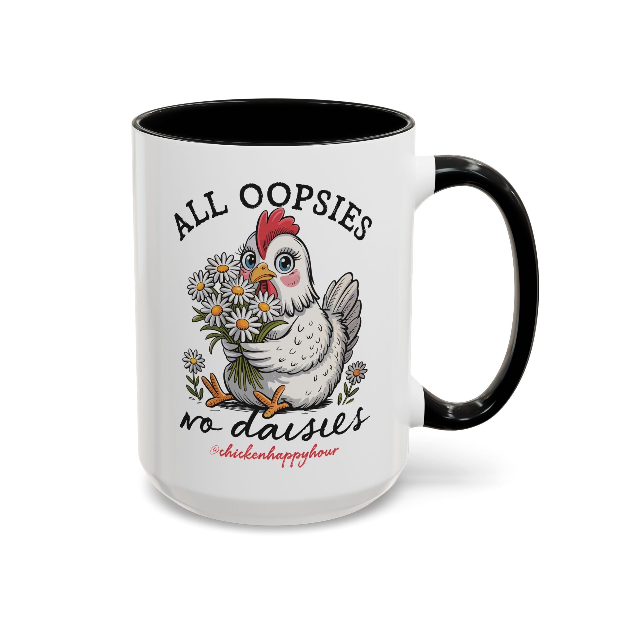 All Oopsies No Daisies Coffee Mug