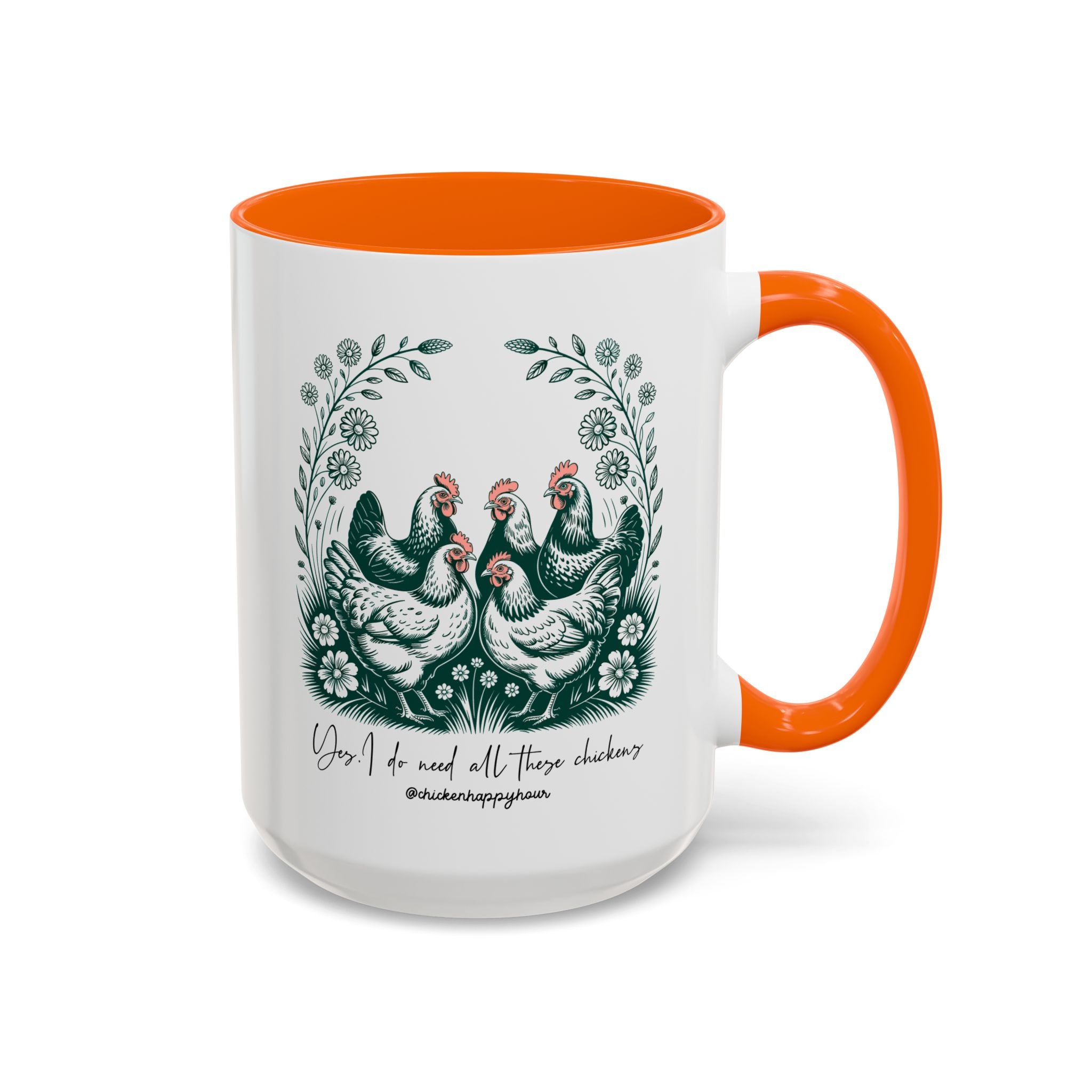 Yes I Do Need All These Chickens Coffee Mug