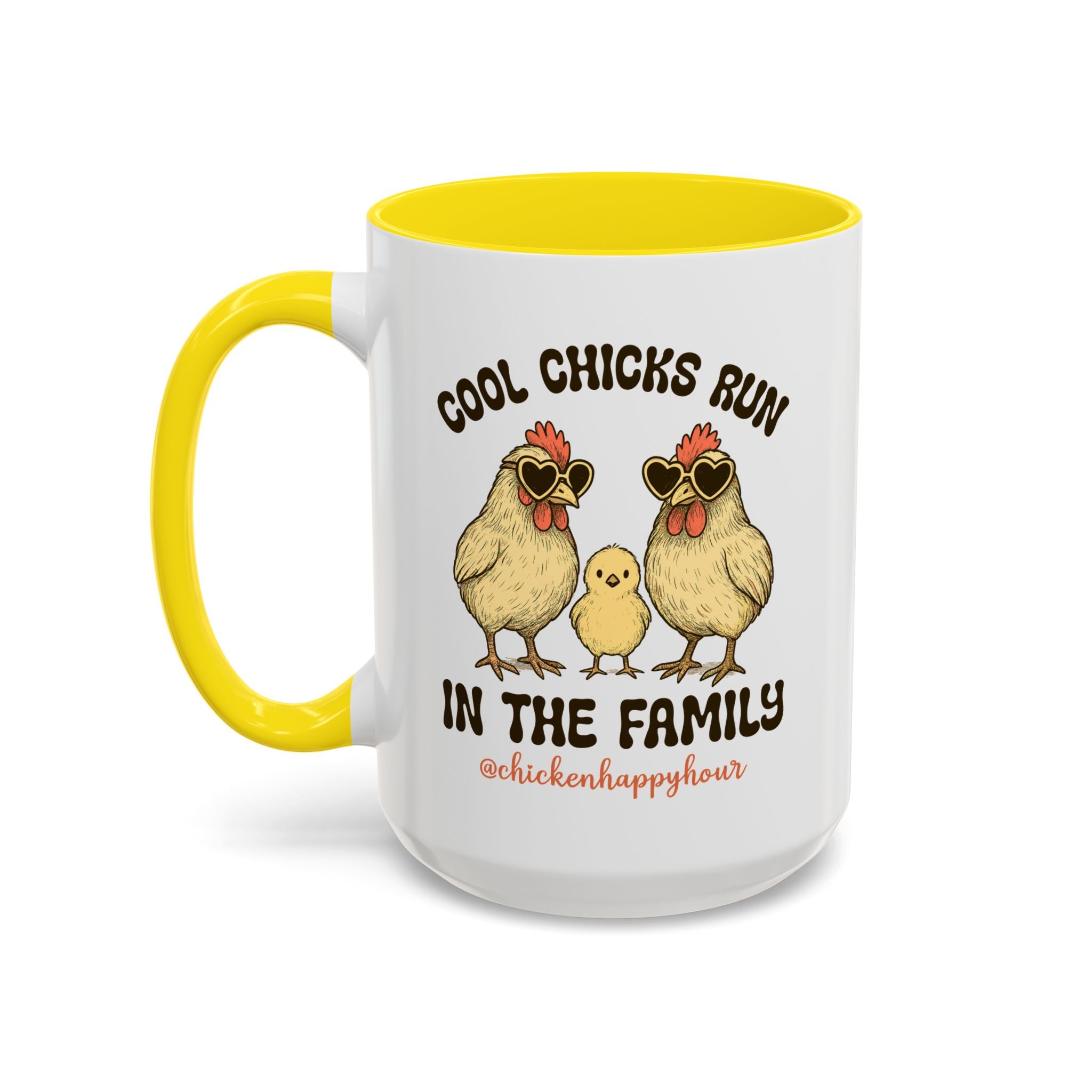 Cool Chicks Run in the Family Coffee Mug