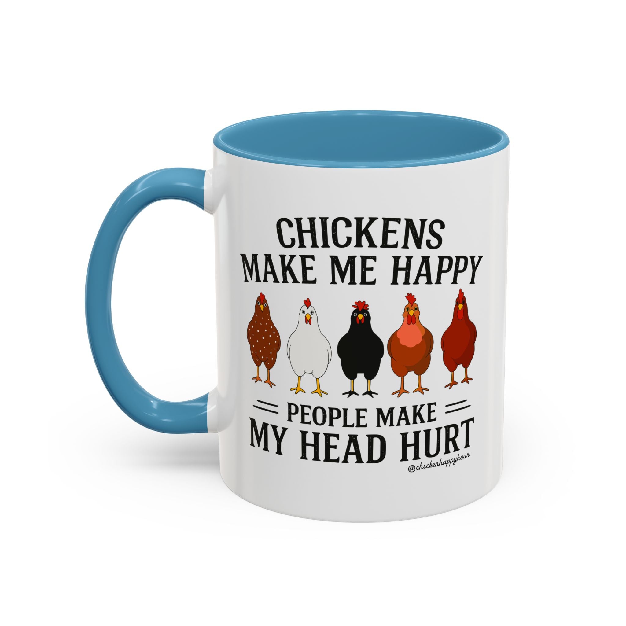 Chickens Make ME Happy Coffee Mug
