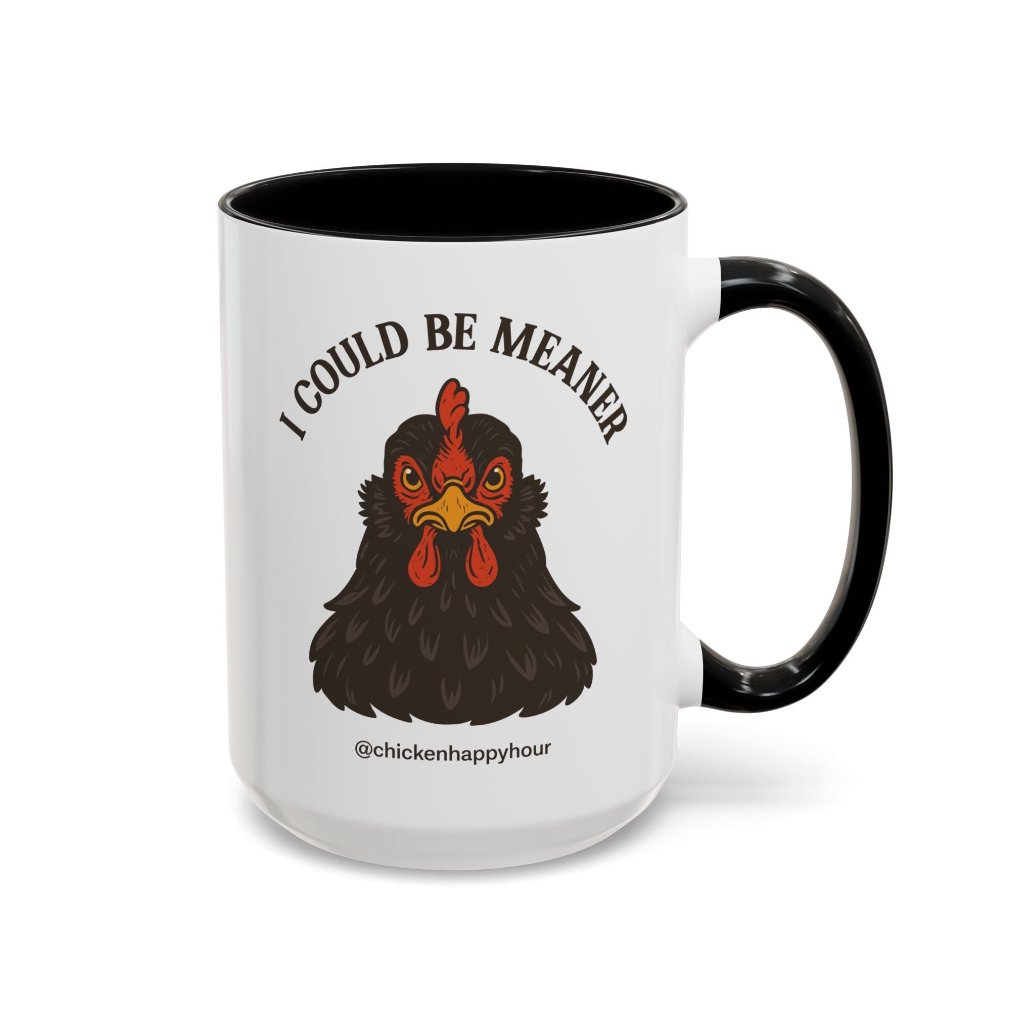 I Could be Meaner Coffee Mug
