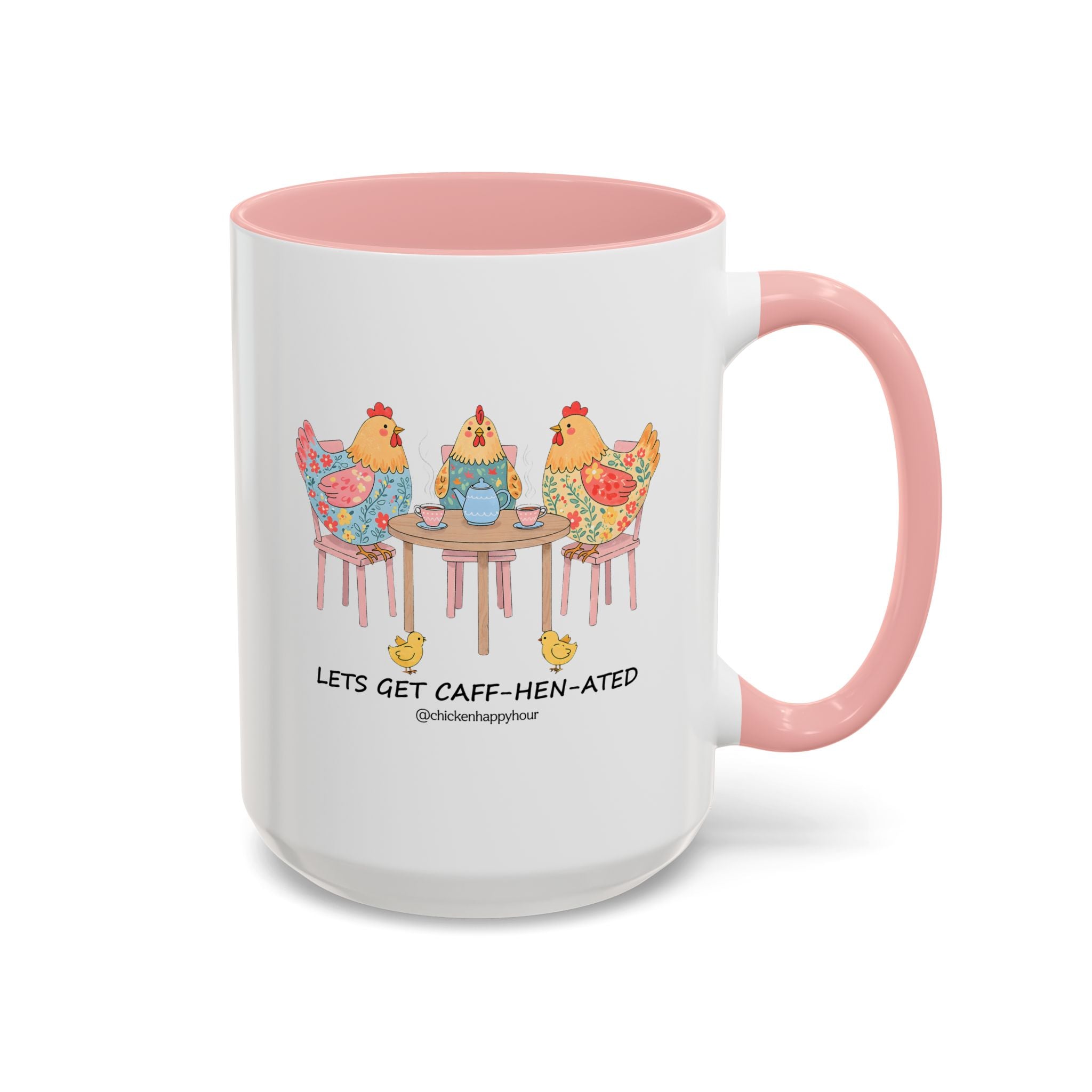 Lets Get Caff Hen Ated Coffee Mug
