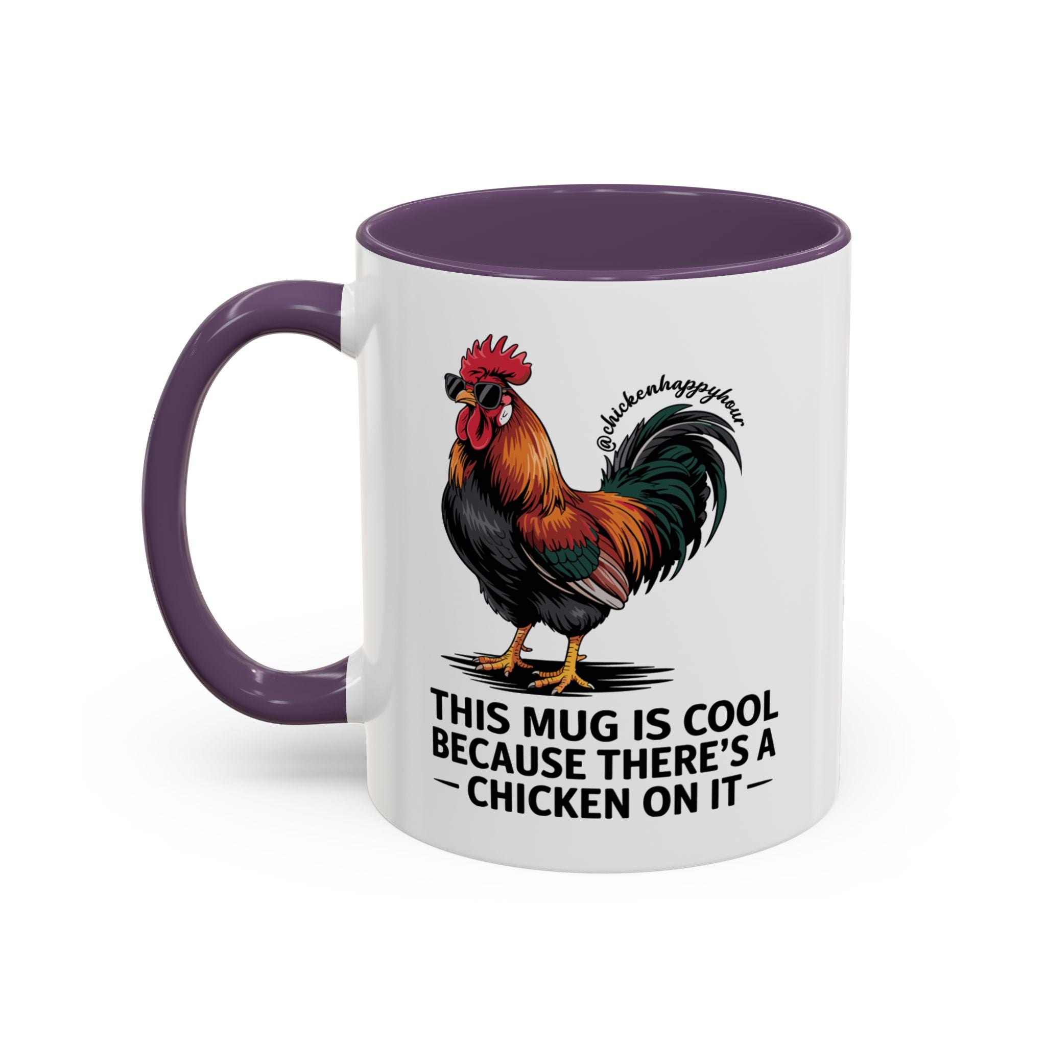 This Mug is Cool Because There’s a Chicken on It Coffee Mug