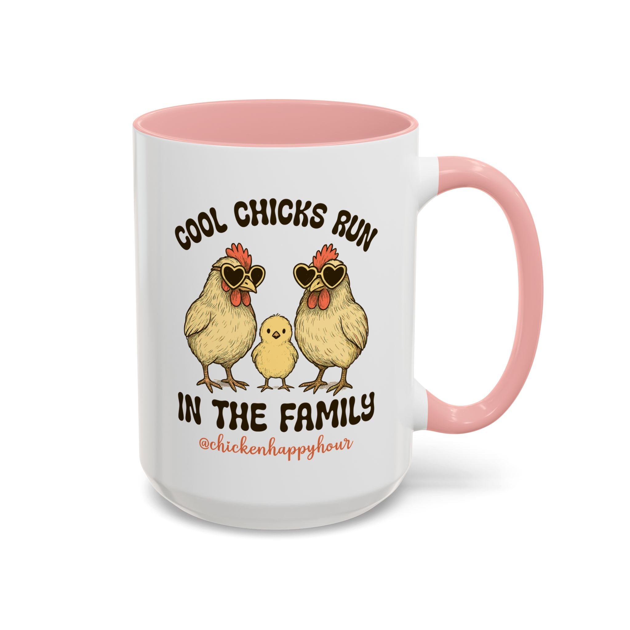 Cool Chicks Run in the Family Coffee Mug