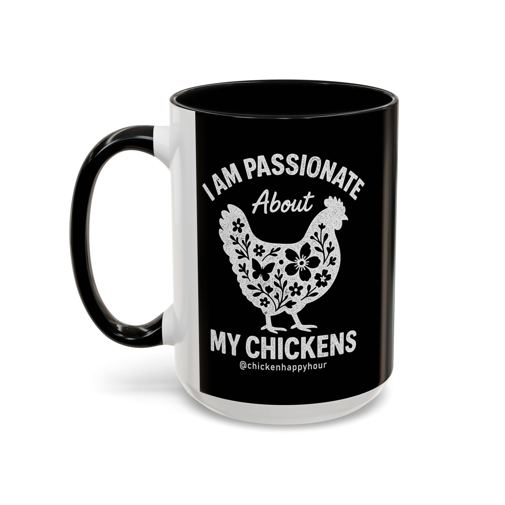 I Am Passionate About My Chicken Coffee Mug