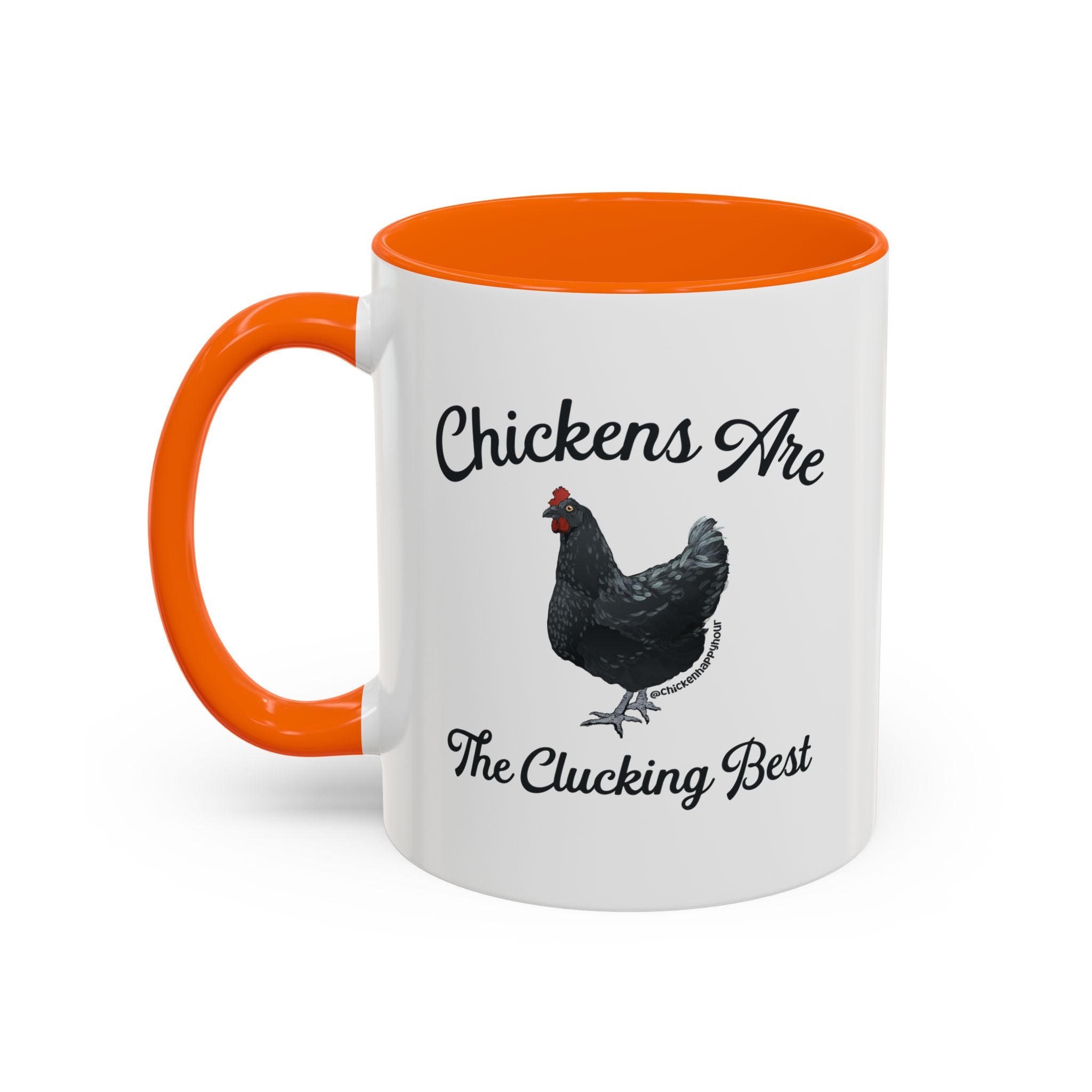Chickens Are The Clucking Best Coffee Mug