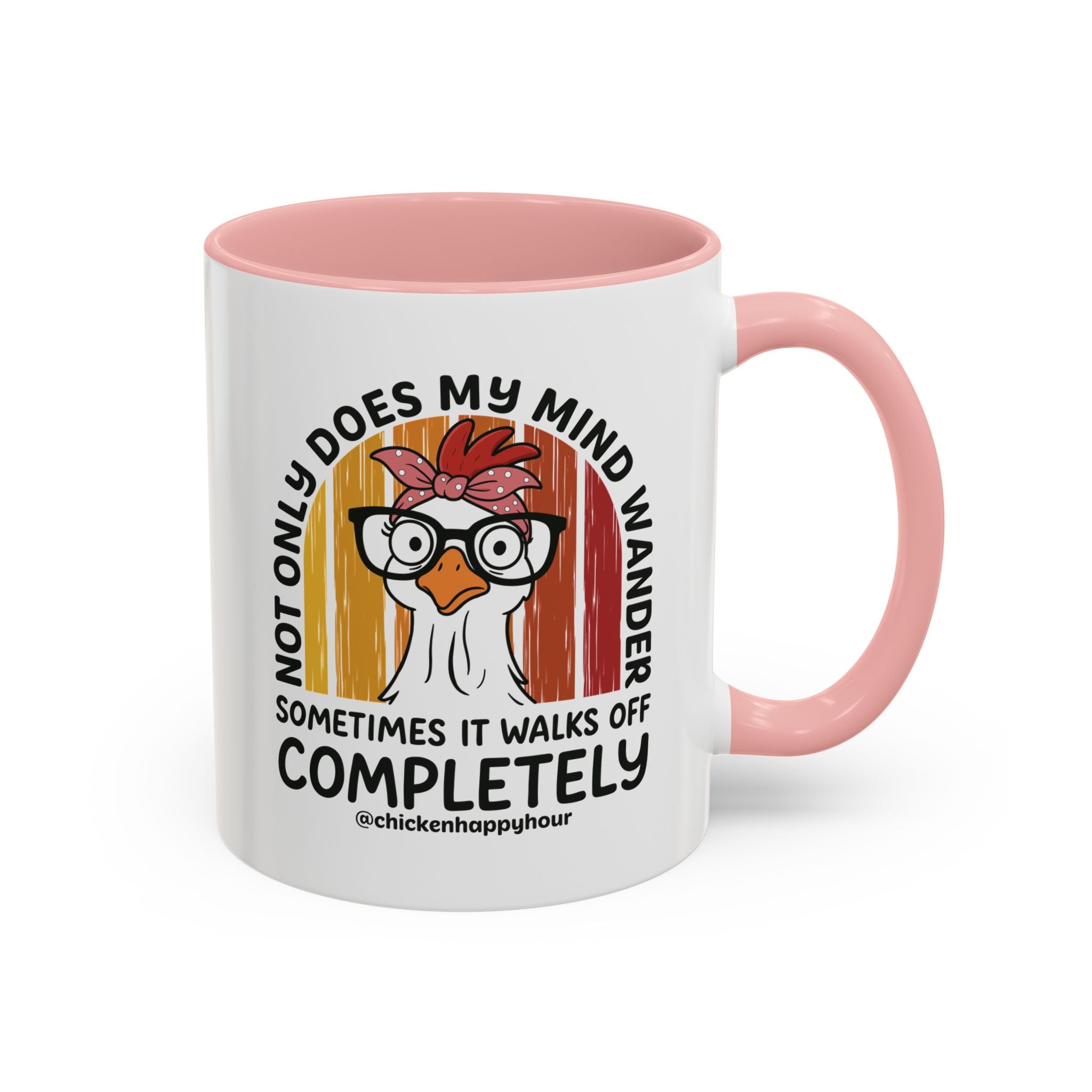 Not Only Does My Mind Coffee Mug