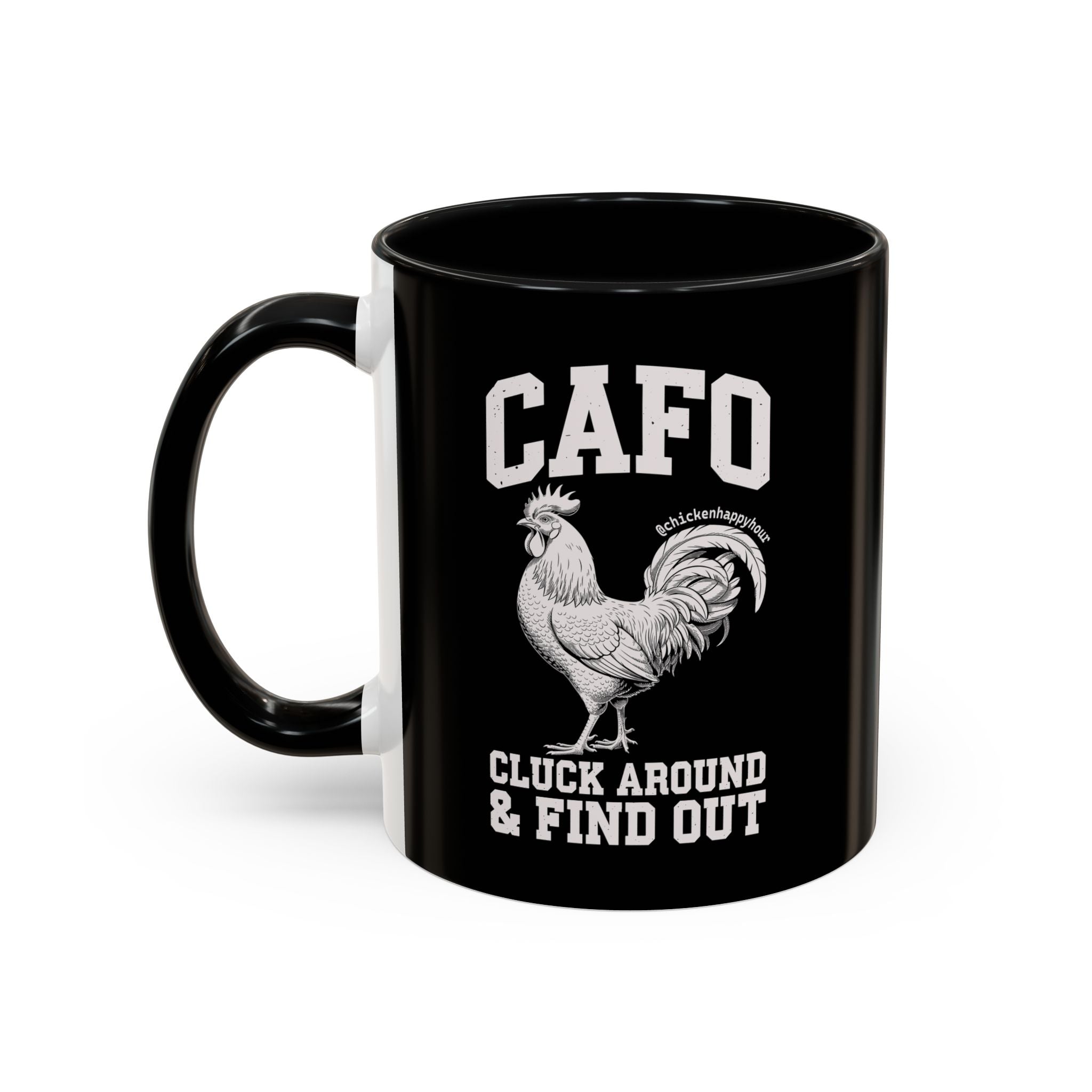 C A F O Cluck Around & Find Out Coffee Mug