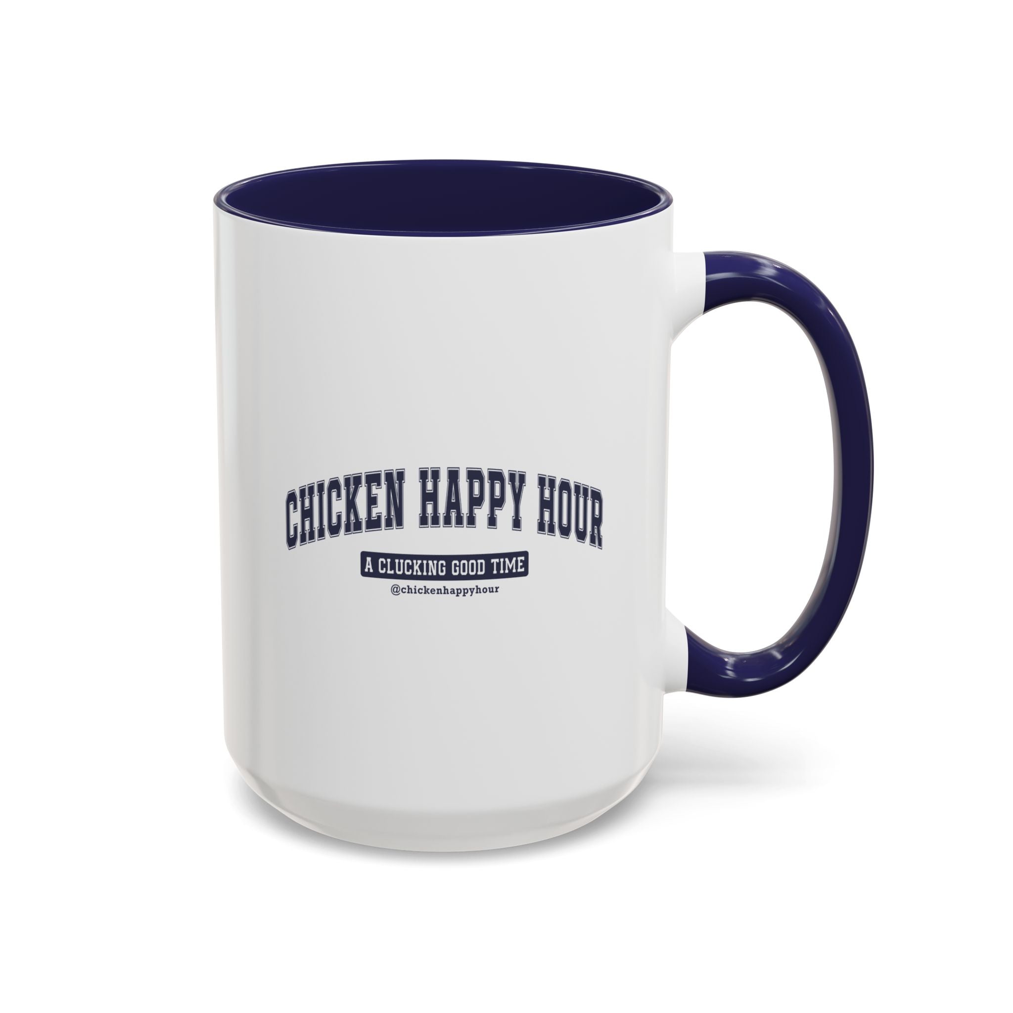 Chicken Happy Hour A Clucking Good Time Coffee Mug