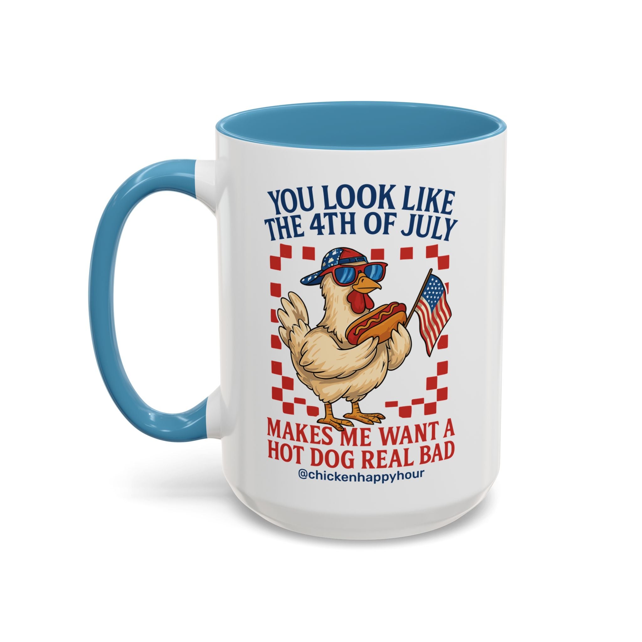 You look like the 4th of July Coffee Mug
