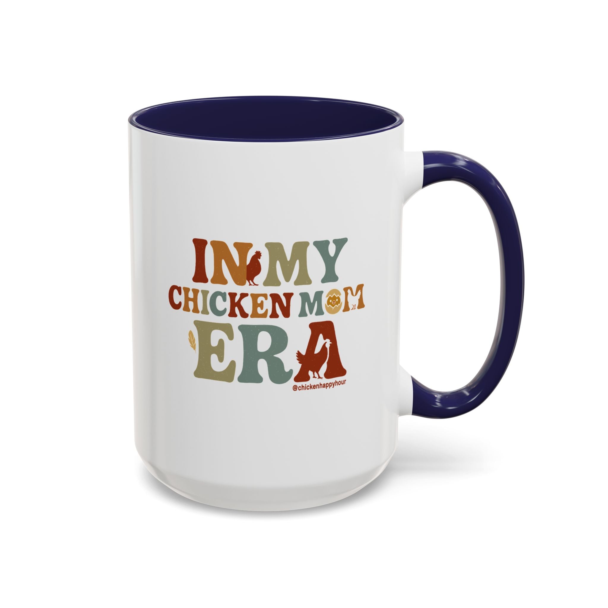 In My Chicken Mom Era Coffee Mug