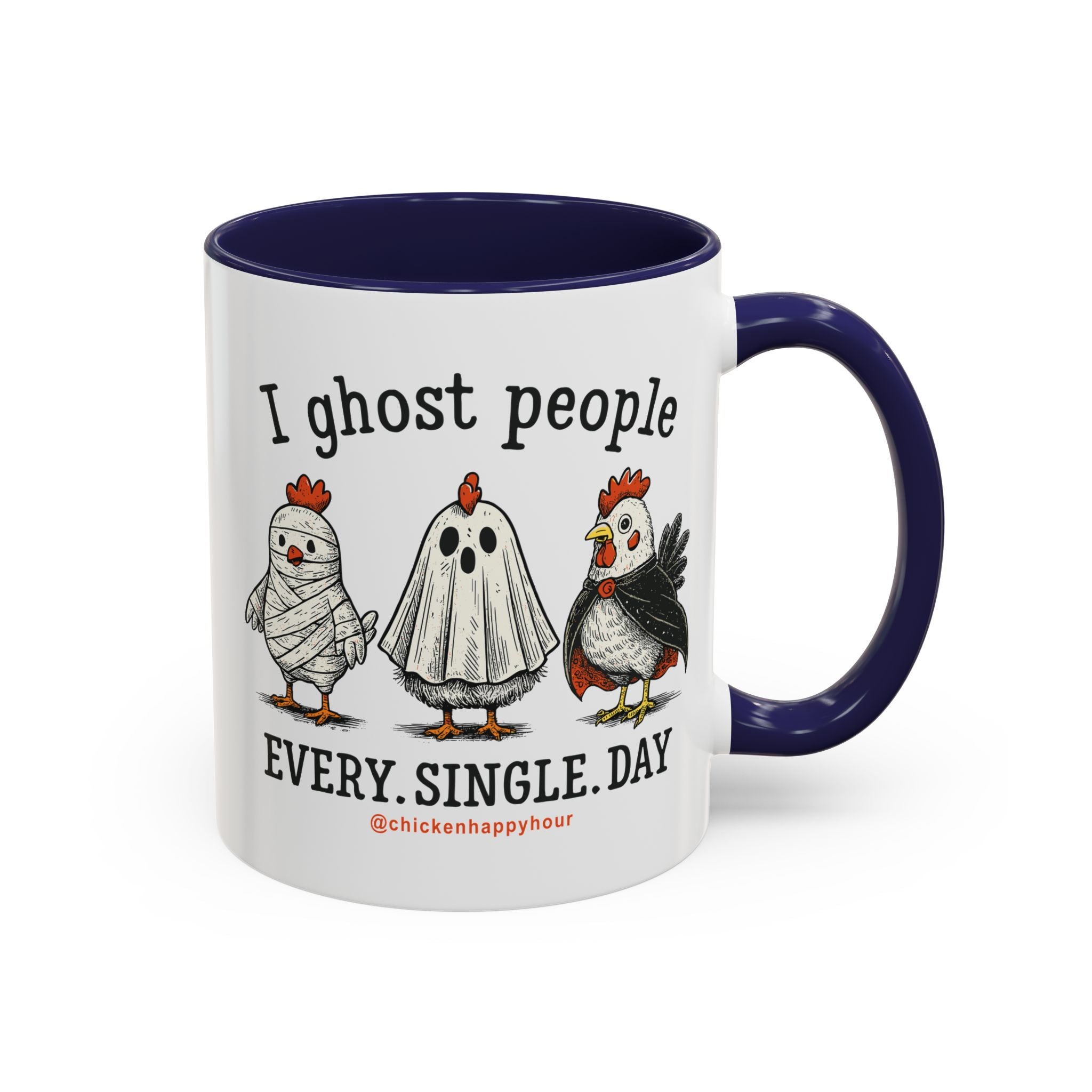 I Ghost People Every Day Coffee Mug