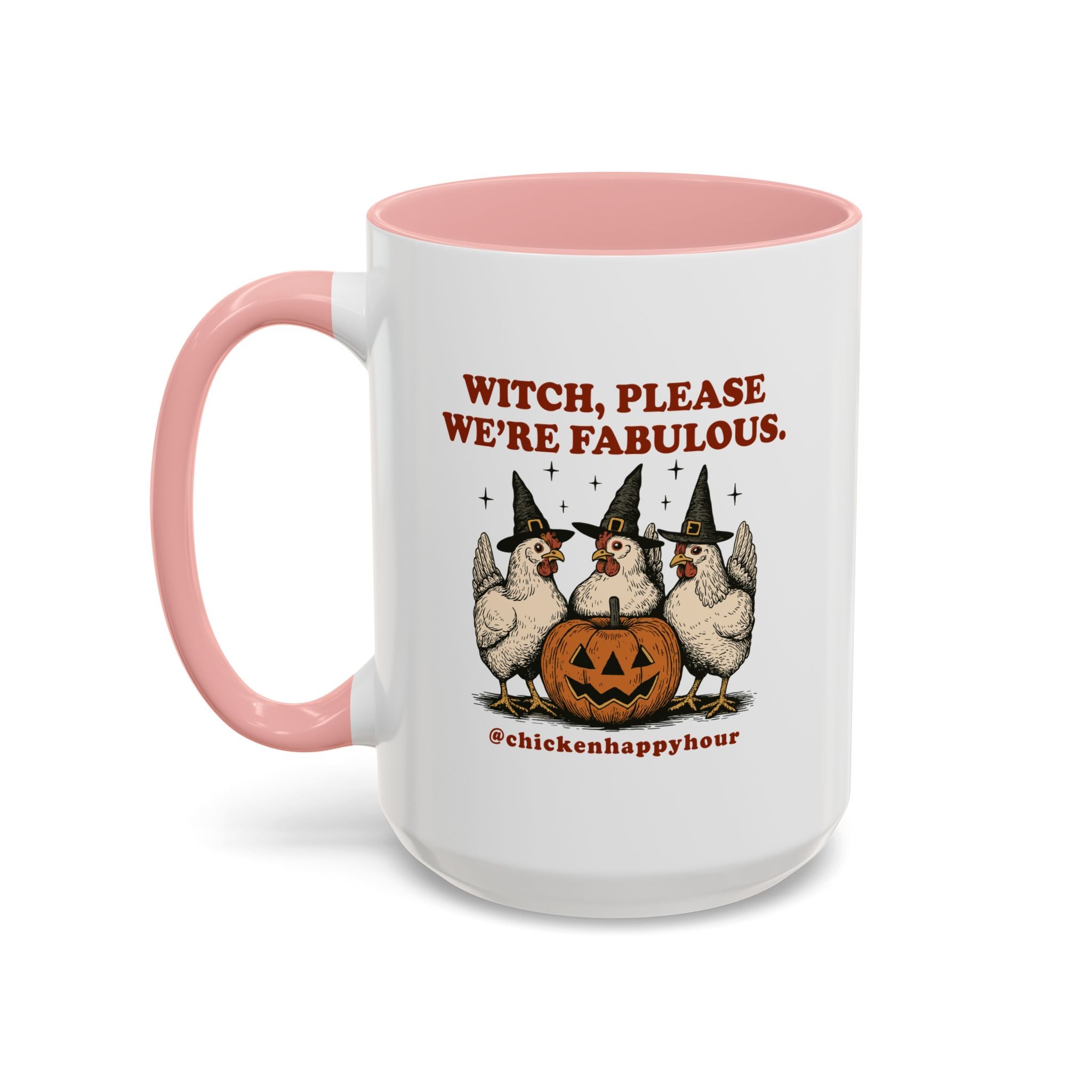 Witch Please We’re Fabulous Coffee Mug