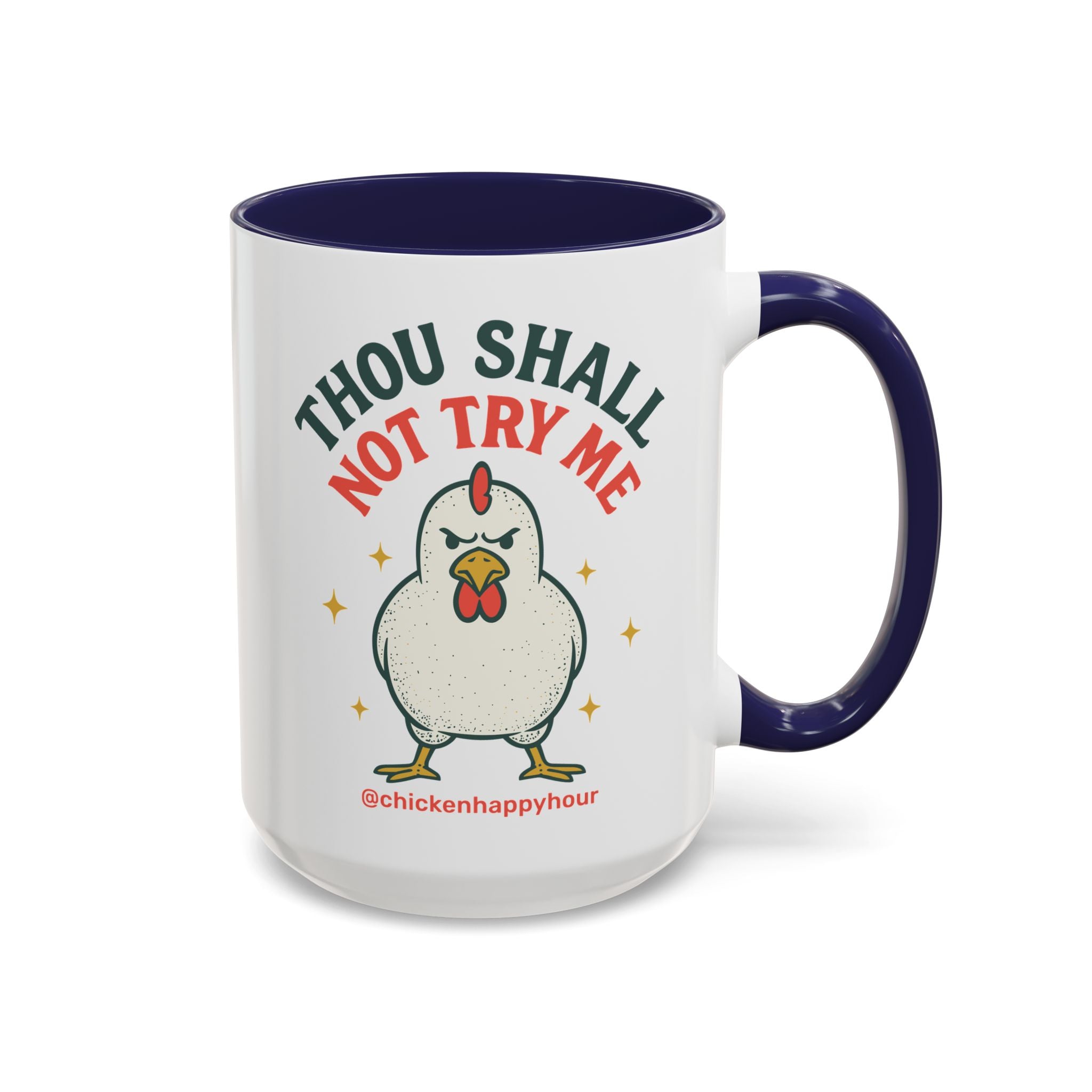 Thou Shall Not Try Me Coffee Mug