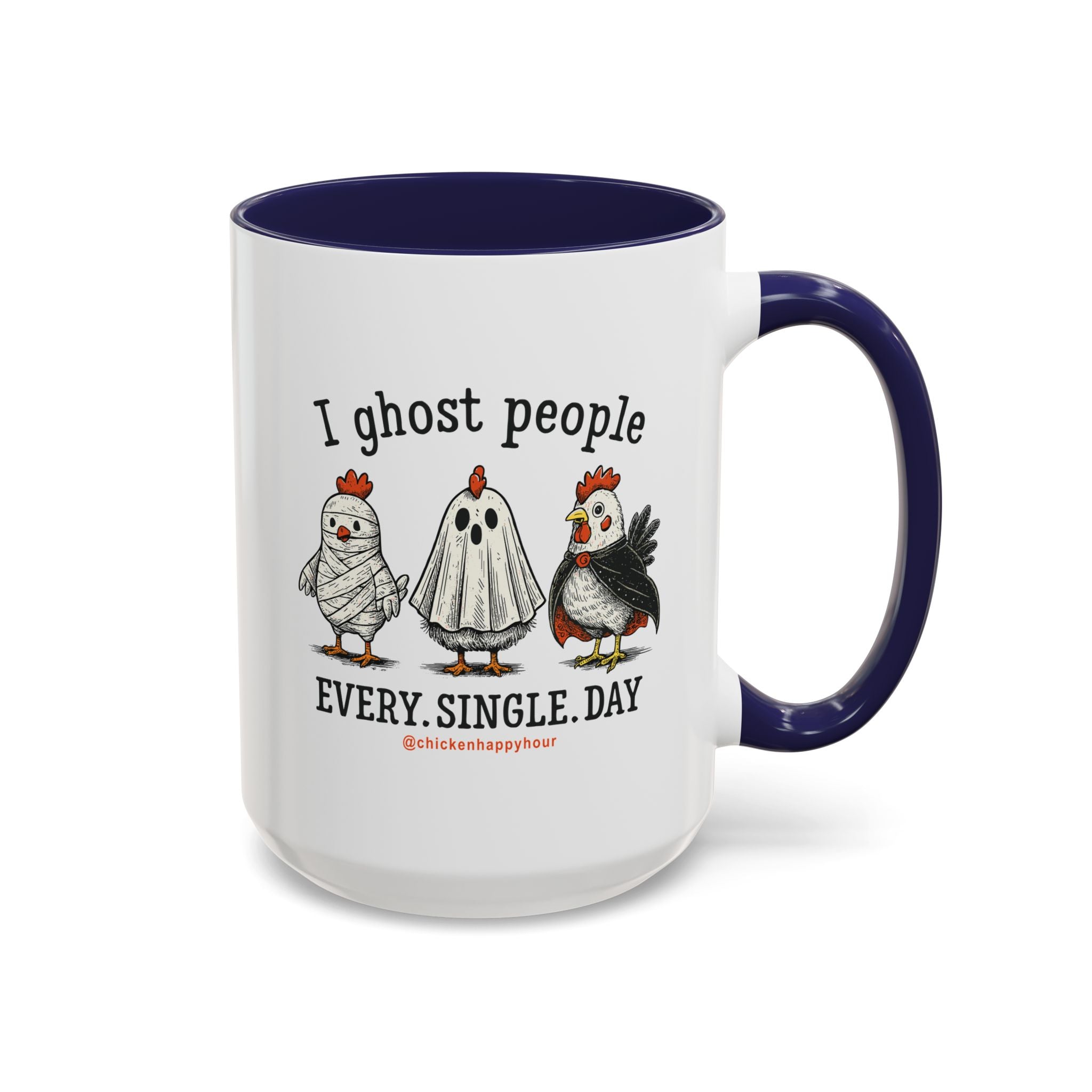 I Ghost People Every Day Coffee Mug