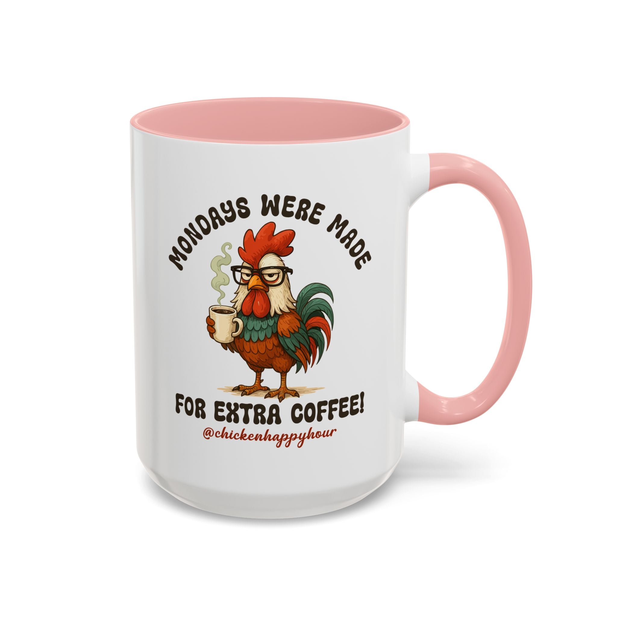 Mondays were Made for Extra Coffee Coffee Mug