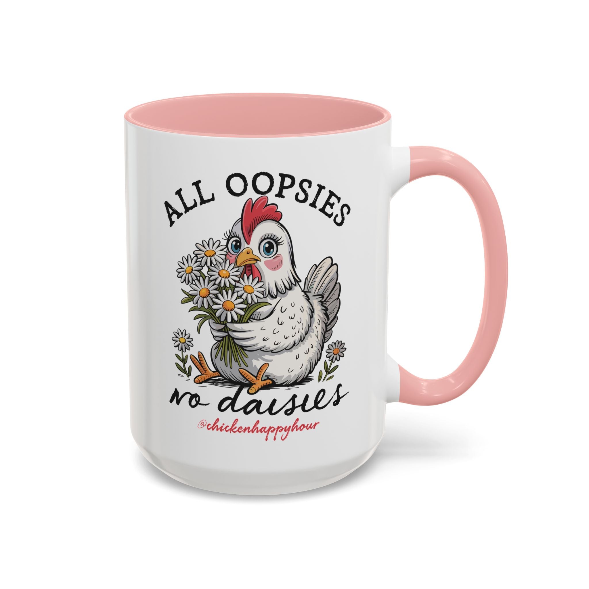 All Oopsies No Daisies Coffee Mug
