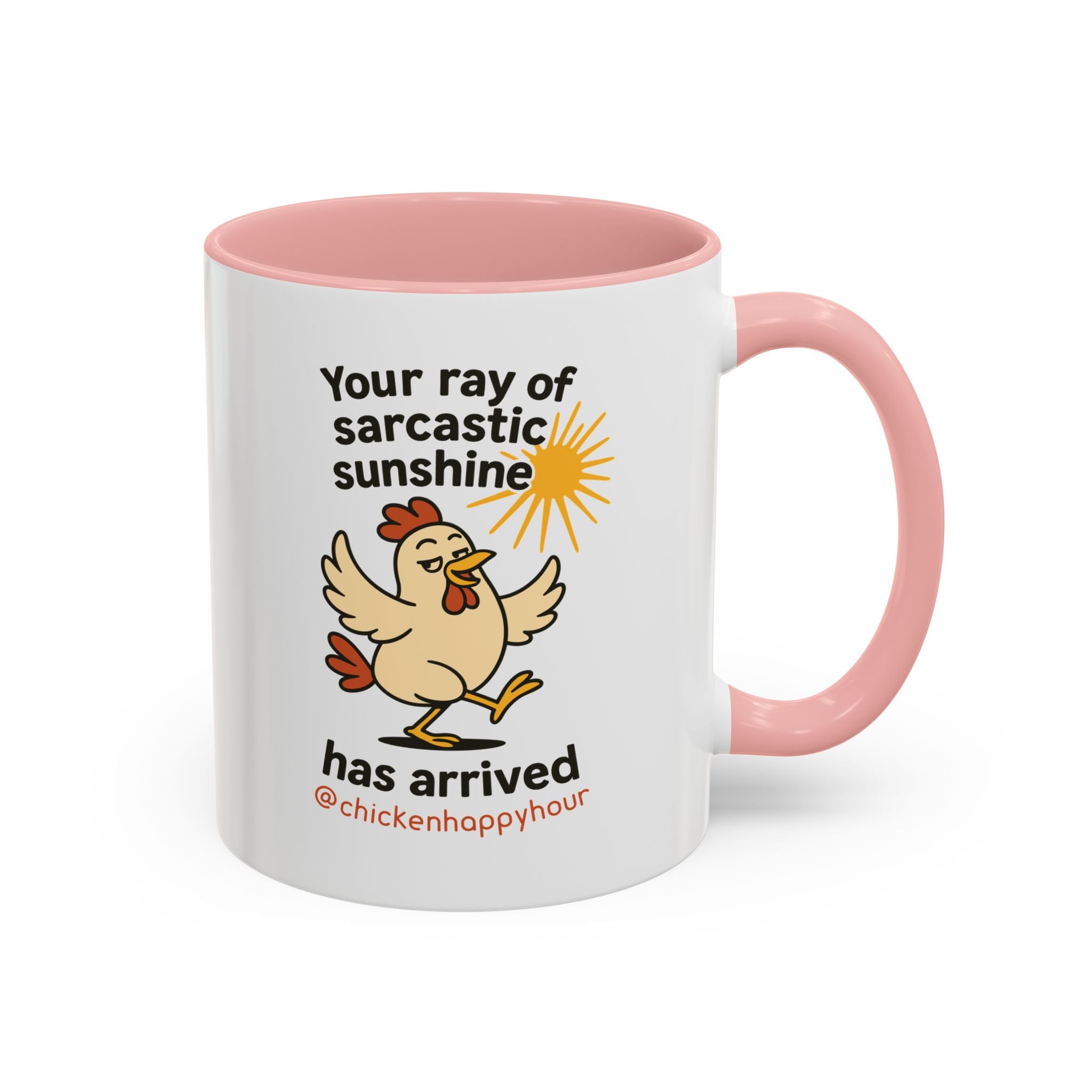 Your Ray of Sarcastic Sunshine has Arrived Coffee Mug
