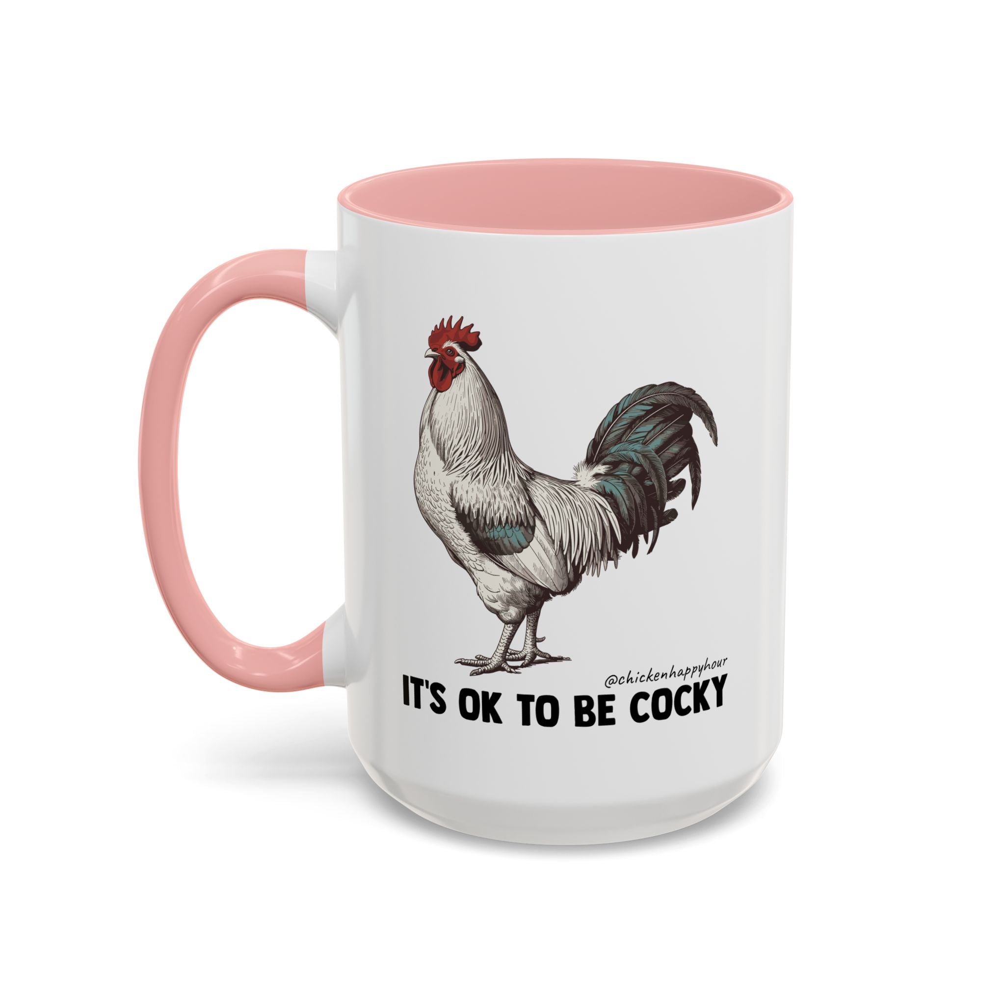 It's Ok To Be Cocky Coffee Mug