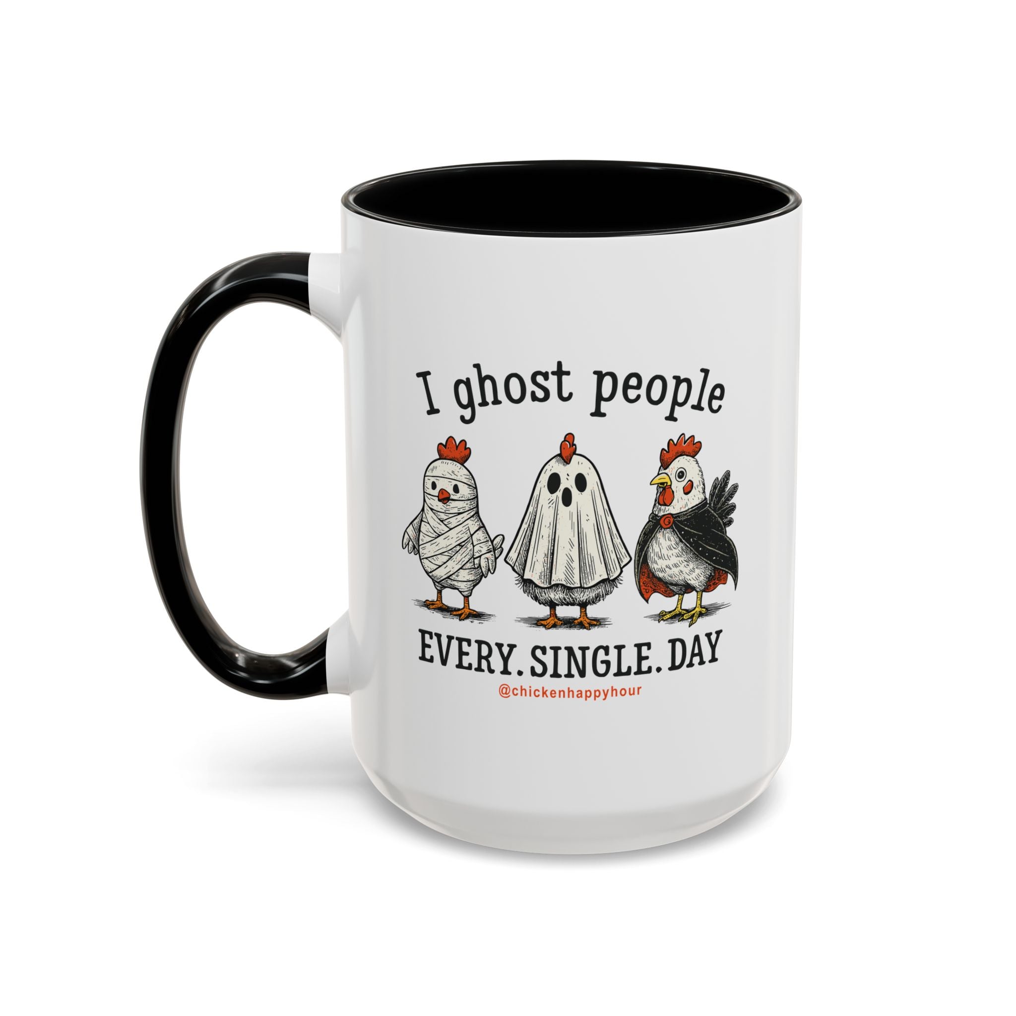 I Ghost People Every Day Coffee Mug