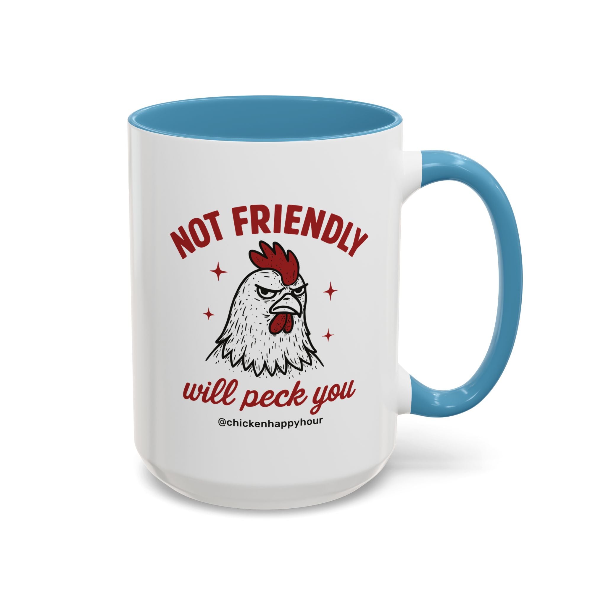 Not Friendly Will Peck You Coffee Mug