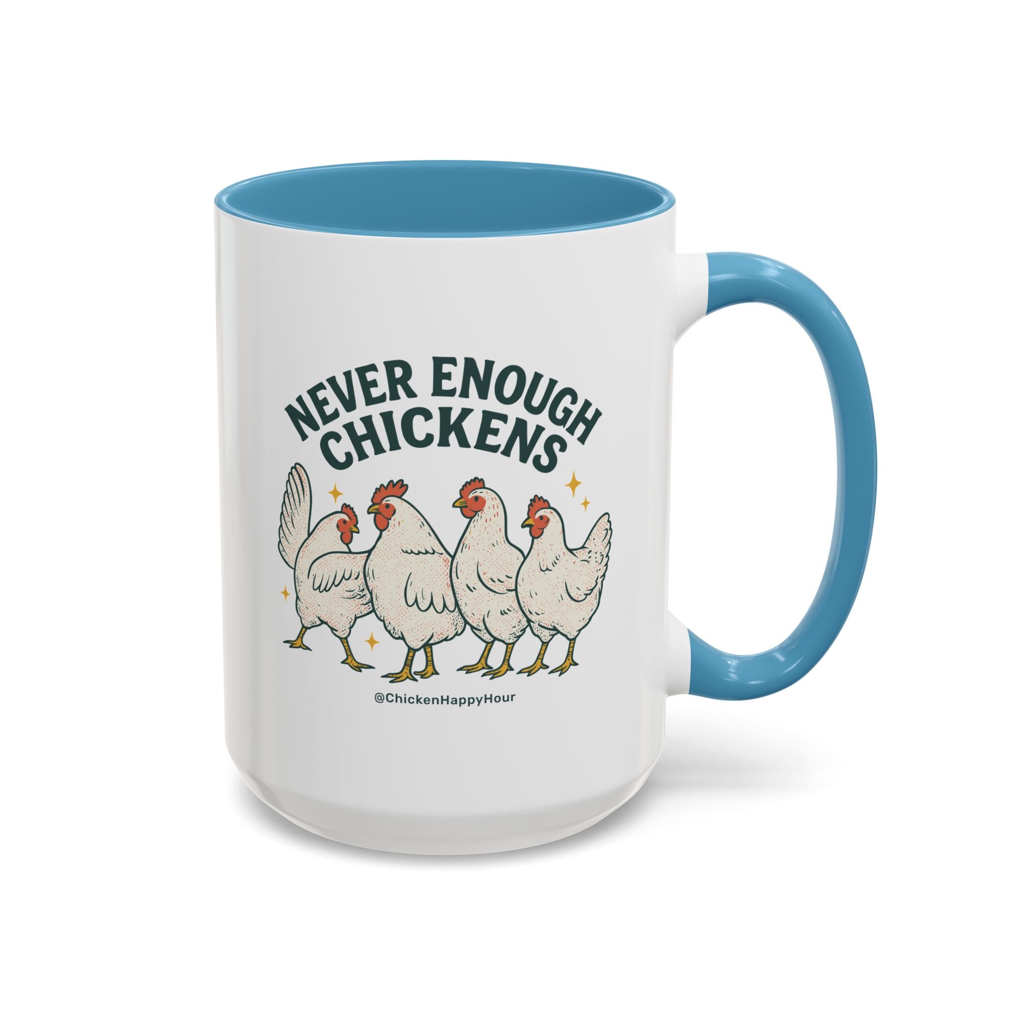 Never Enough Chickens Coffee Mug