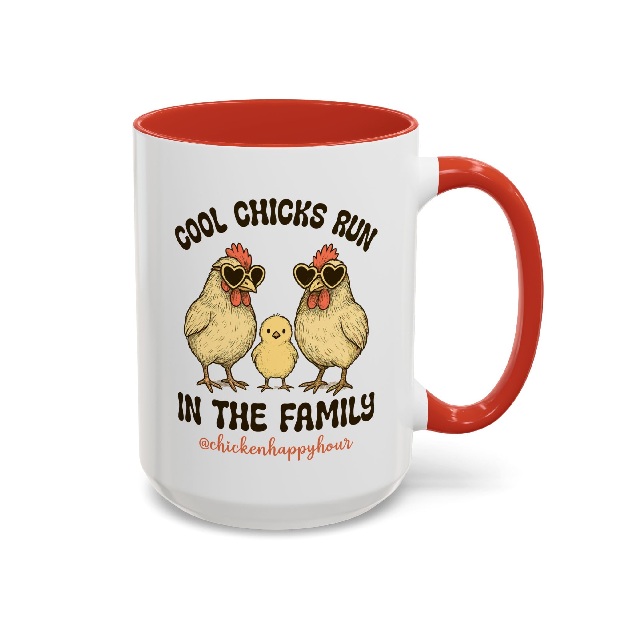 Cool Chicks Run in the Family Coffee Mug