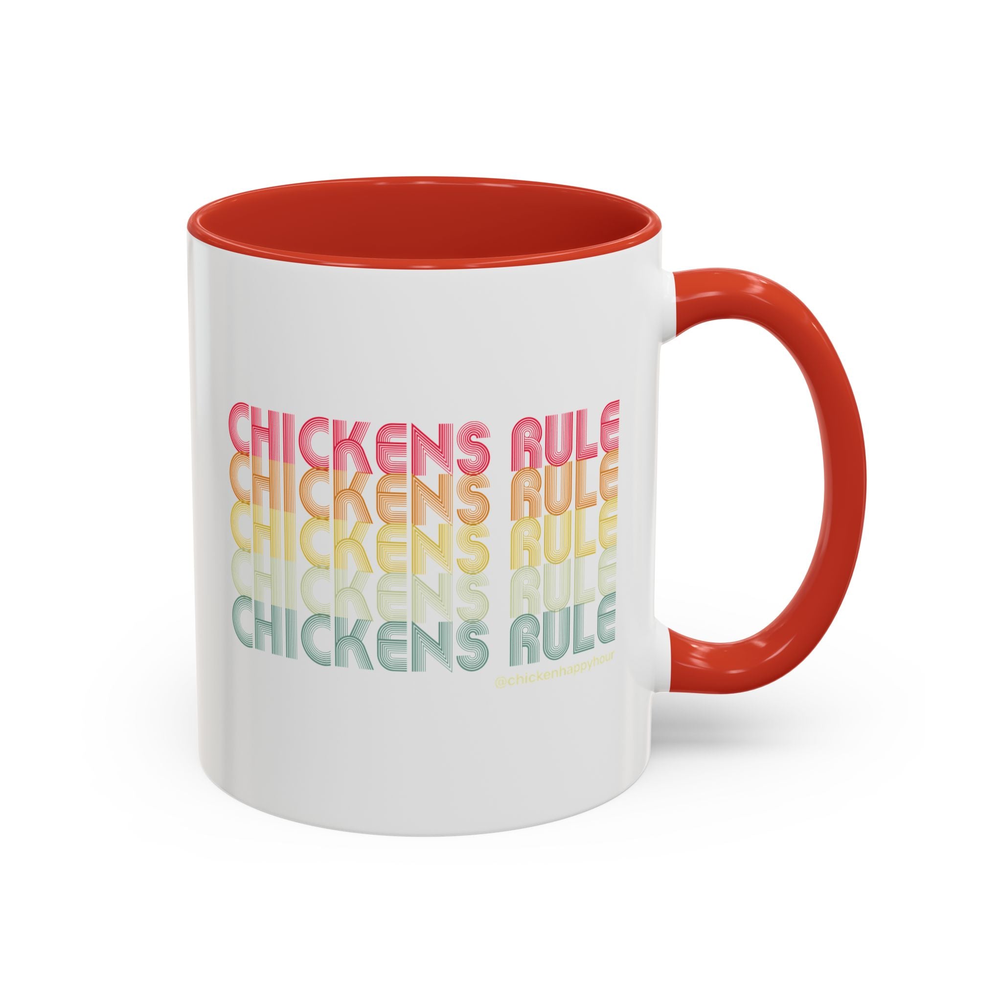 Chickens Rule Coffee Mug