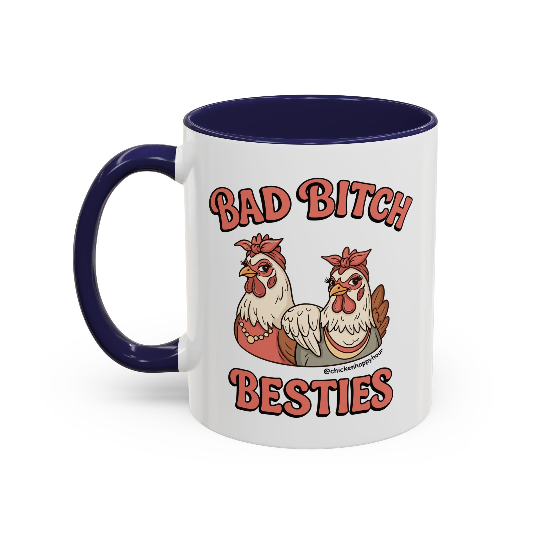 Bad Bitch Besties Coffee Mug