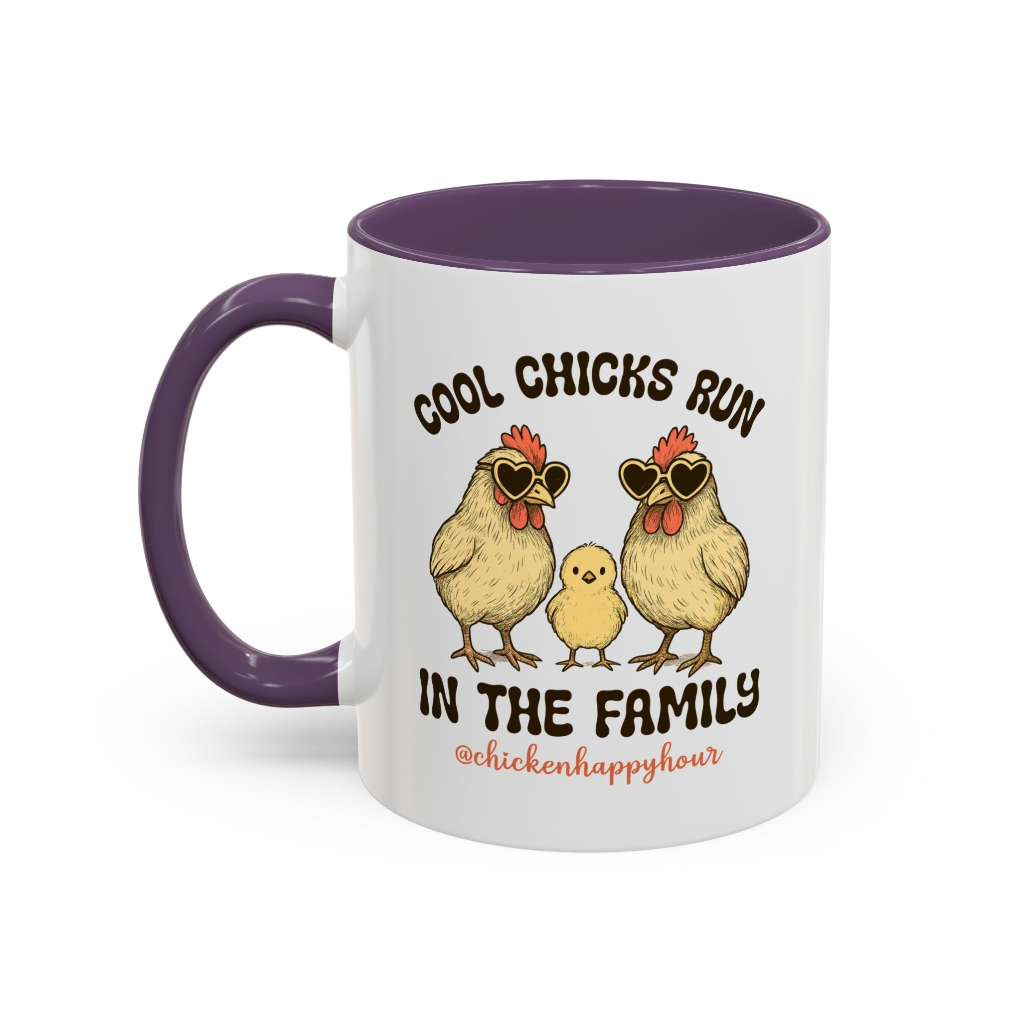 Cool Chicks Run in the Family Coffee Mug