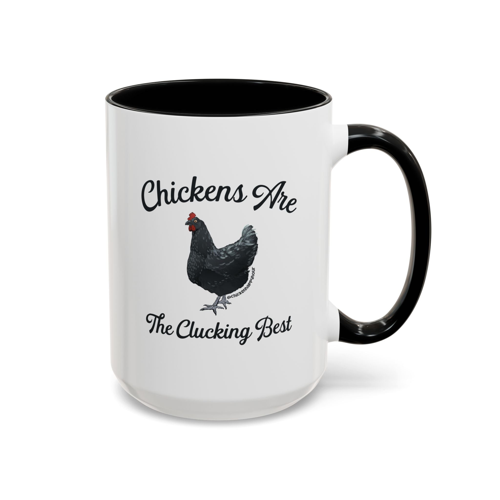 Chickens Are The Clucking Best Coffee Mug