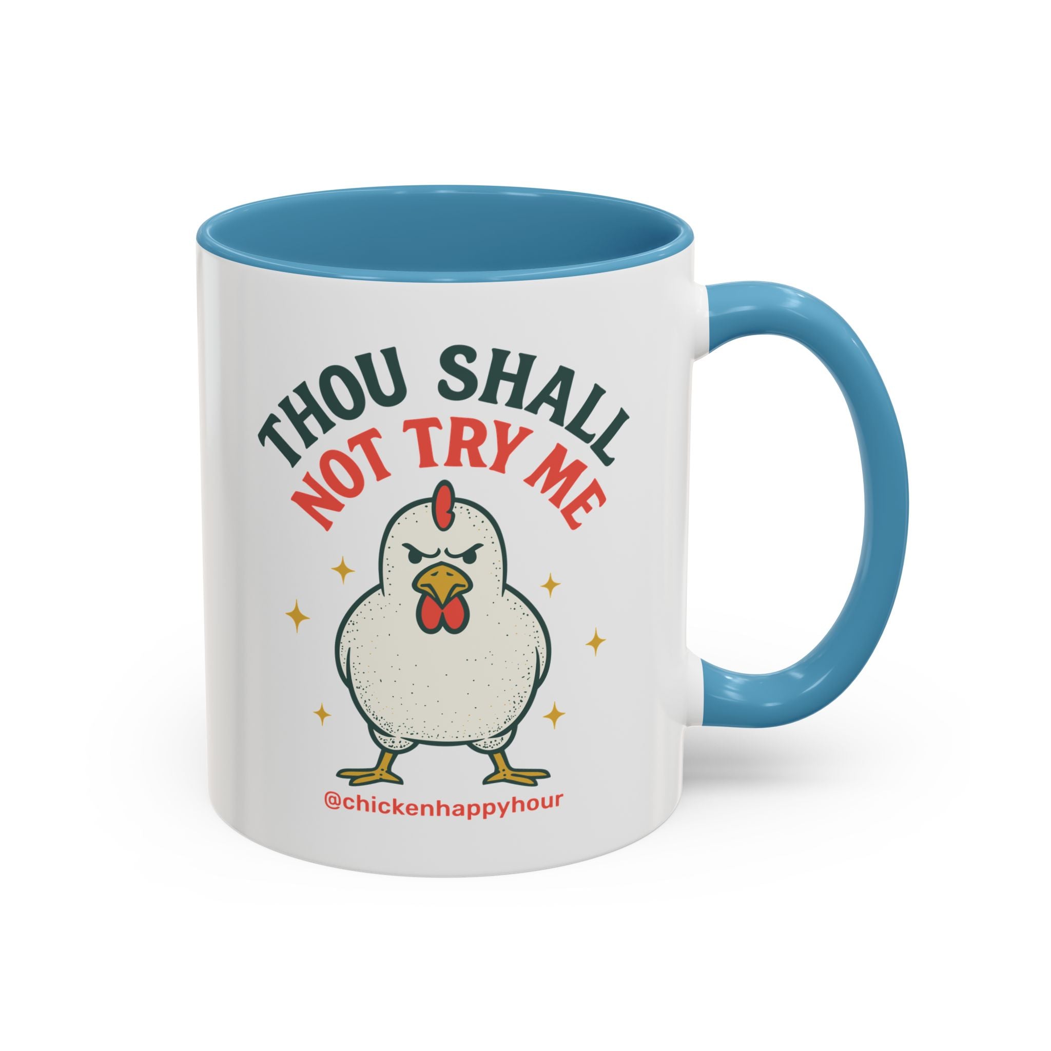 Thou Shall Not Try Me Coffee Mug