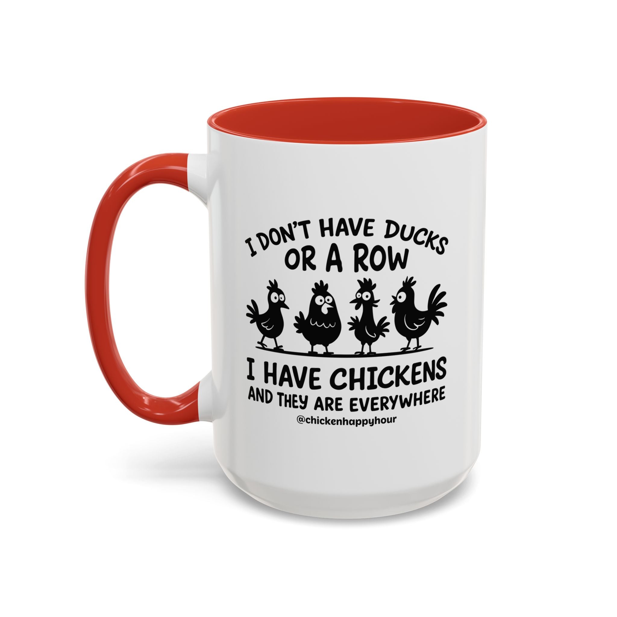 I Don't Have Ducks Coffee Mug