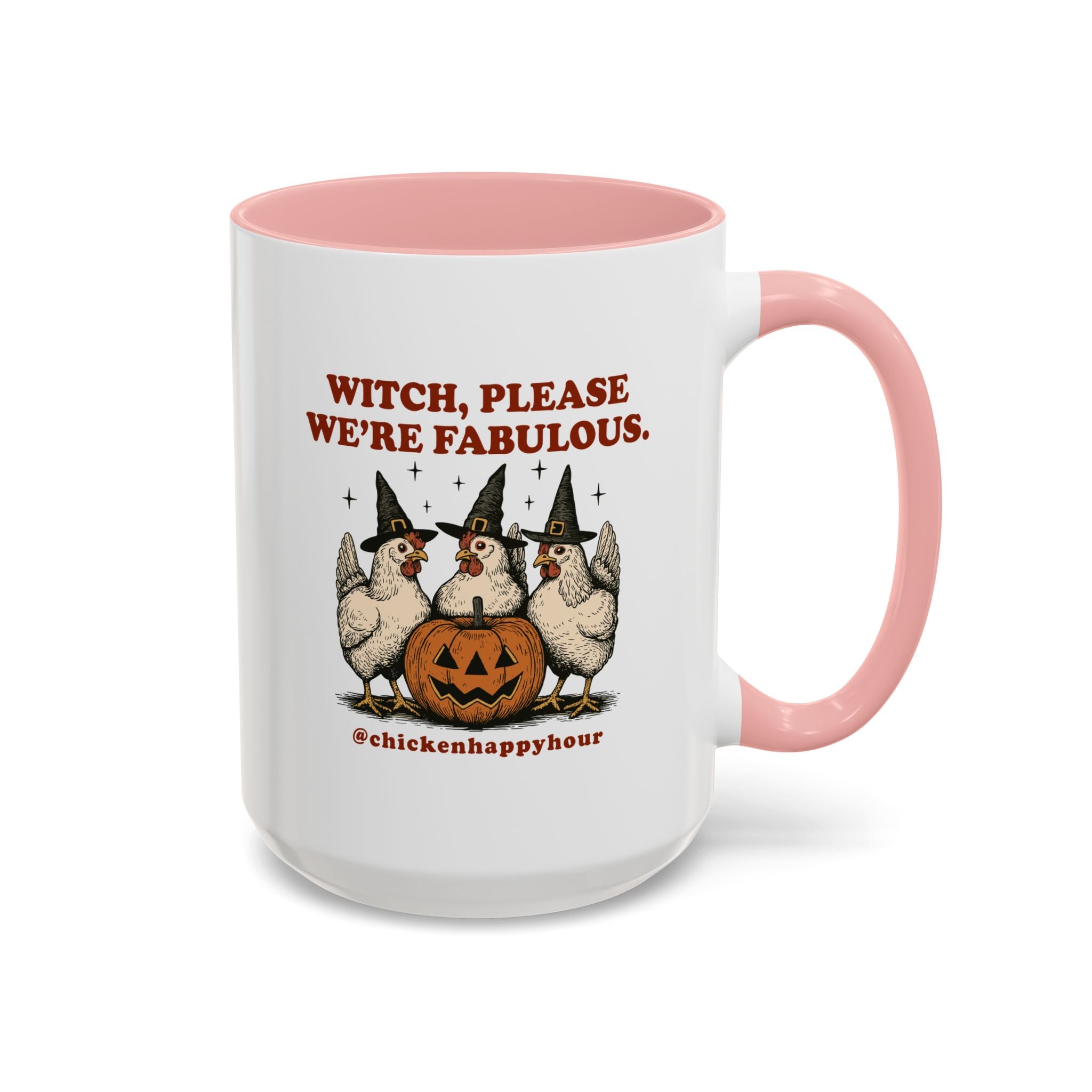 Witch Please We’re Fabulous Coffee Mug