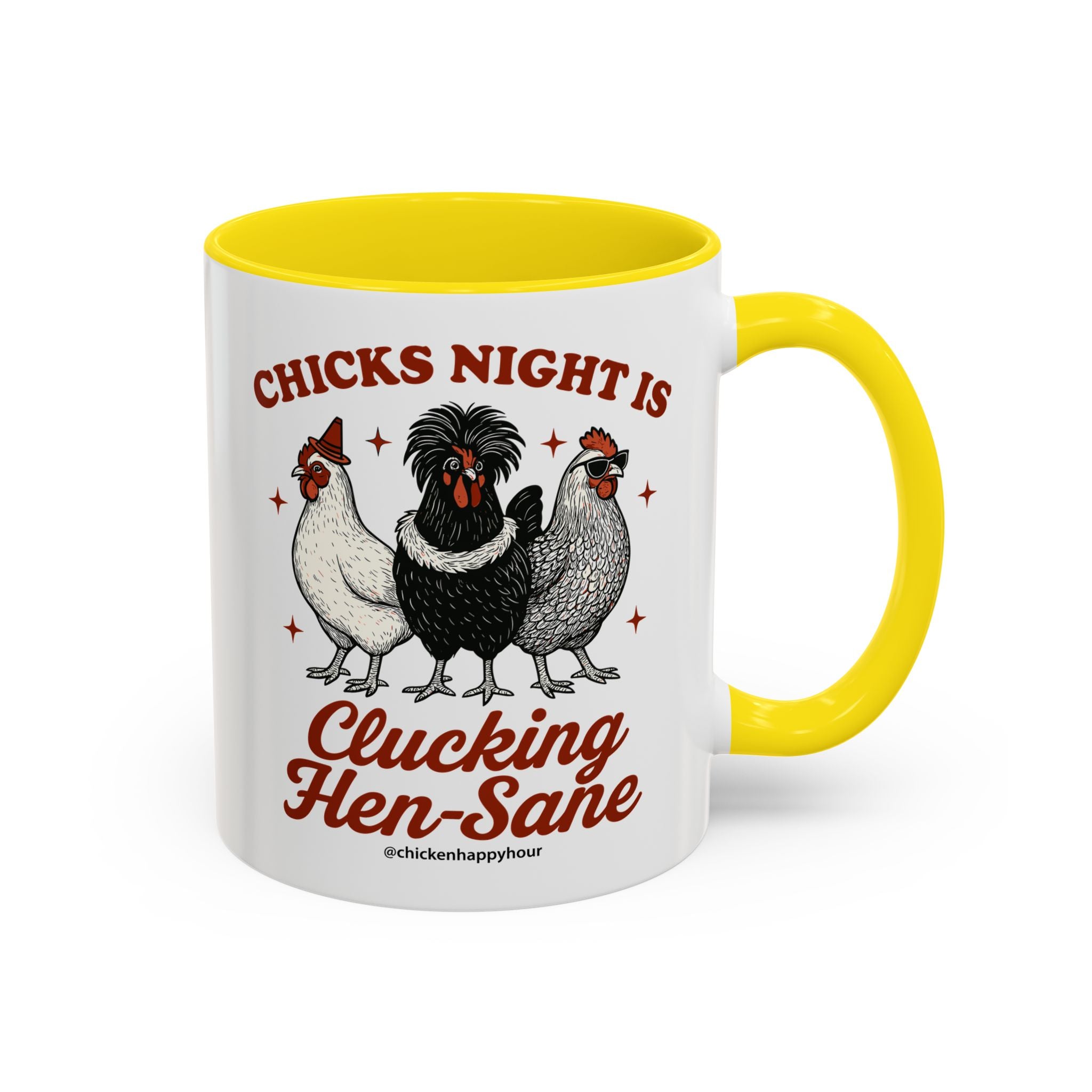 Chicks Night Is Clucking Hen Sane Coffee Mug