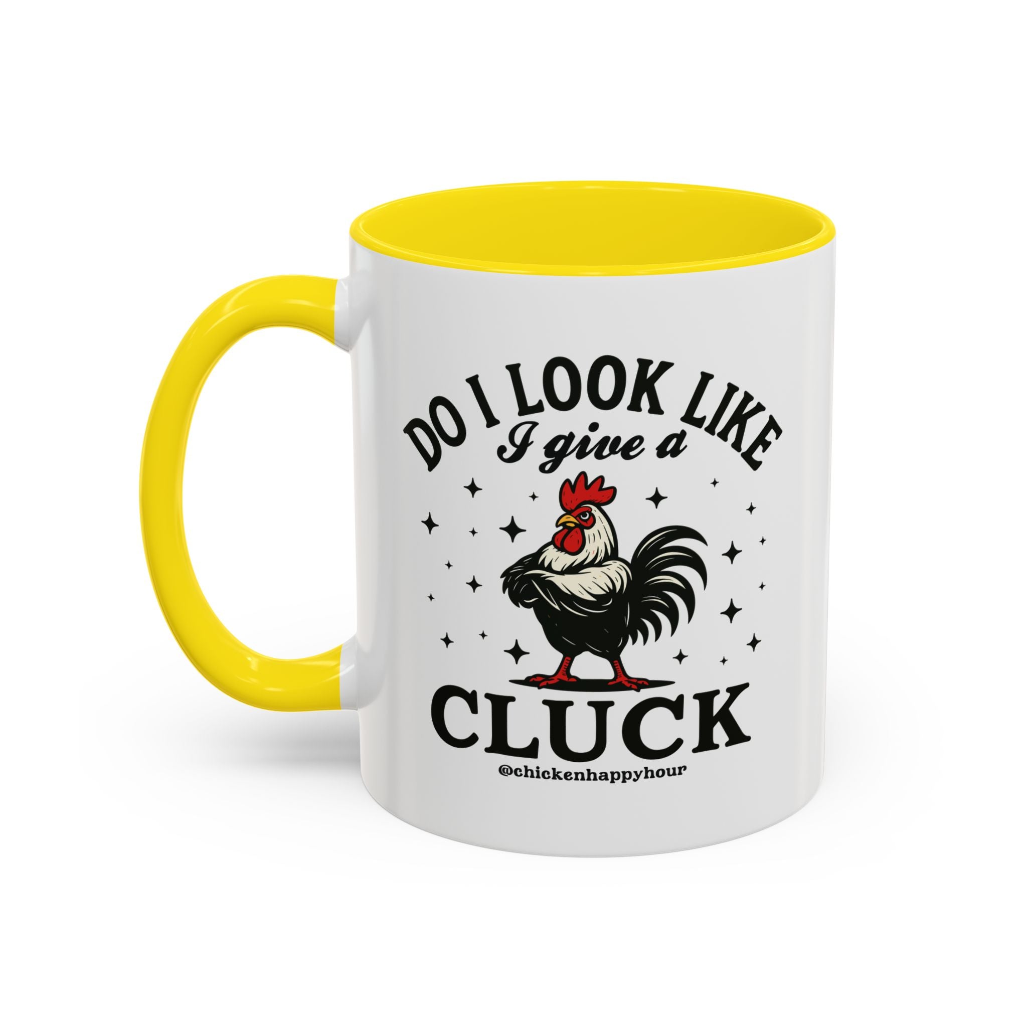 Do I Look Like I Give A Cluck Coffee Mug