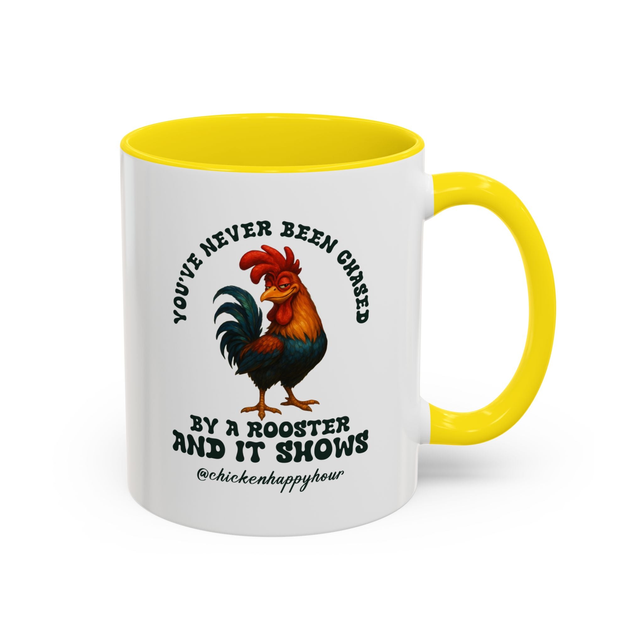 You’ve Never Been Chased by a Rooster Coffee Mug