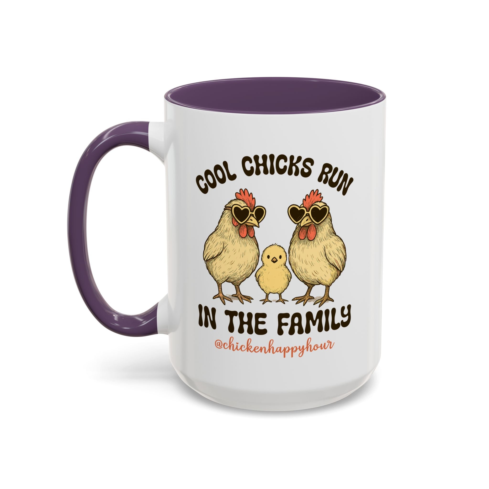Cool Chicks Run in the Family Coffee Mug