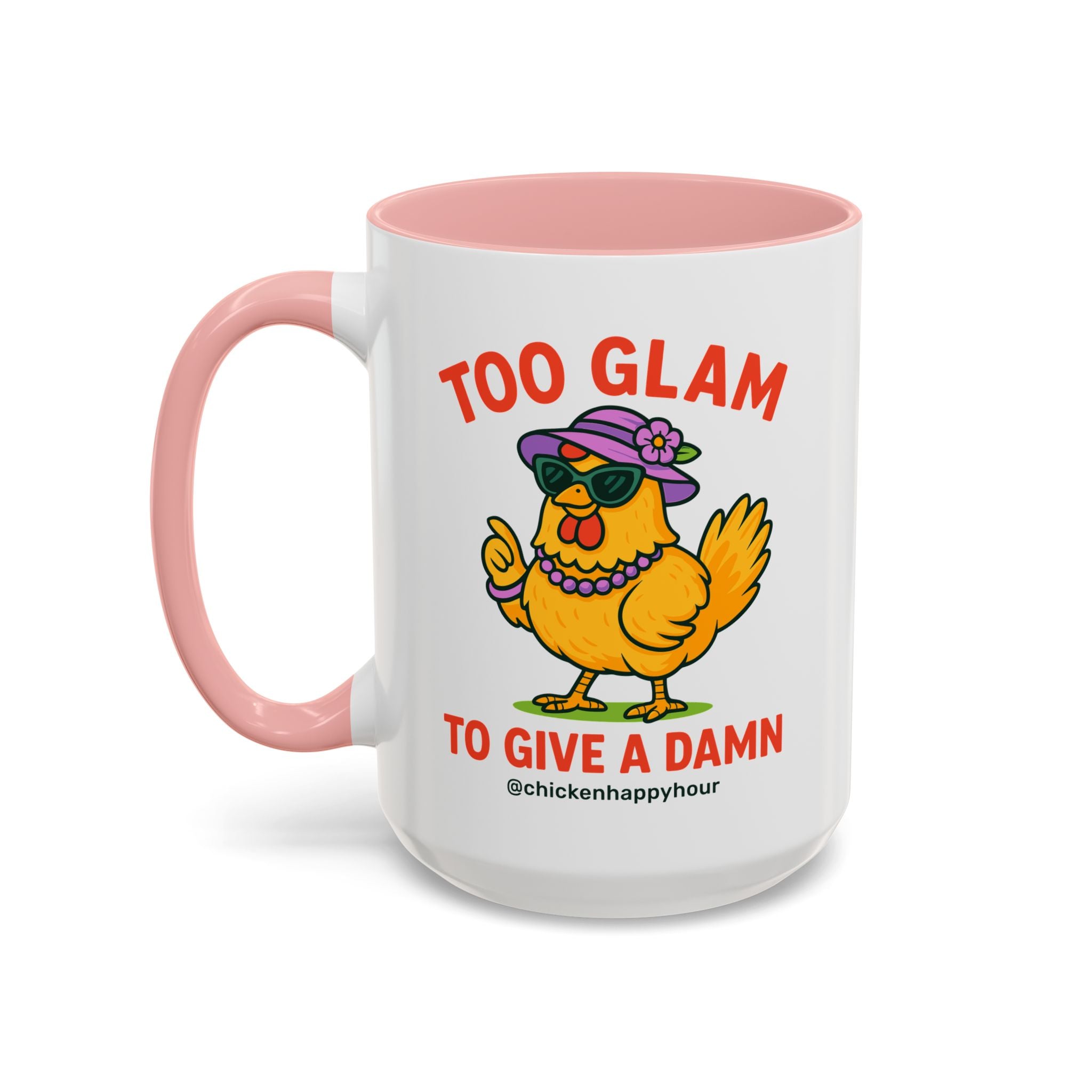 Too Glam To Give A Damn Coffee Mug