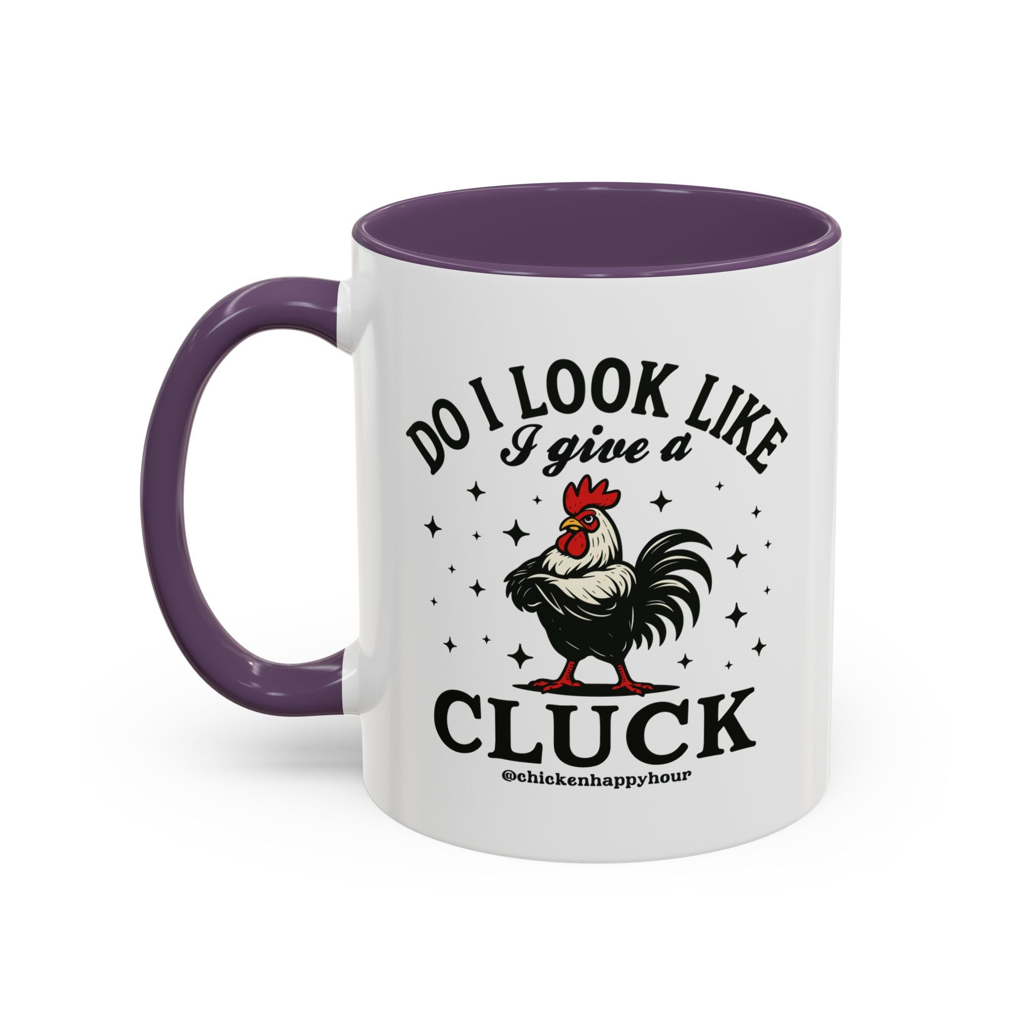Do I Look Like I Give A Cluck Coffee Mug