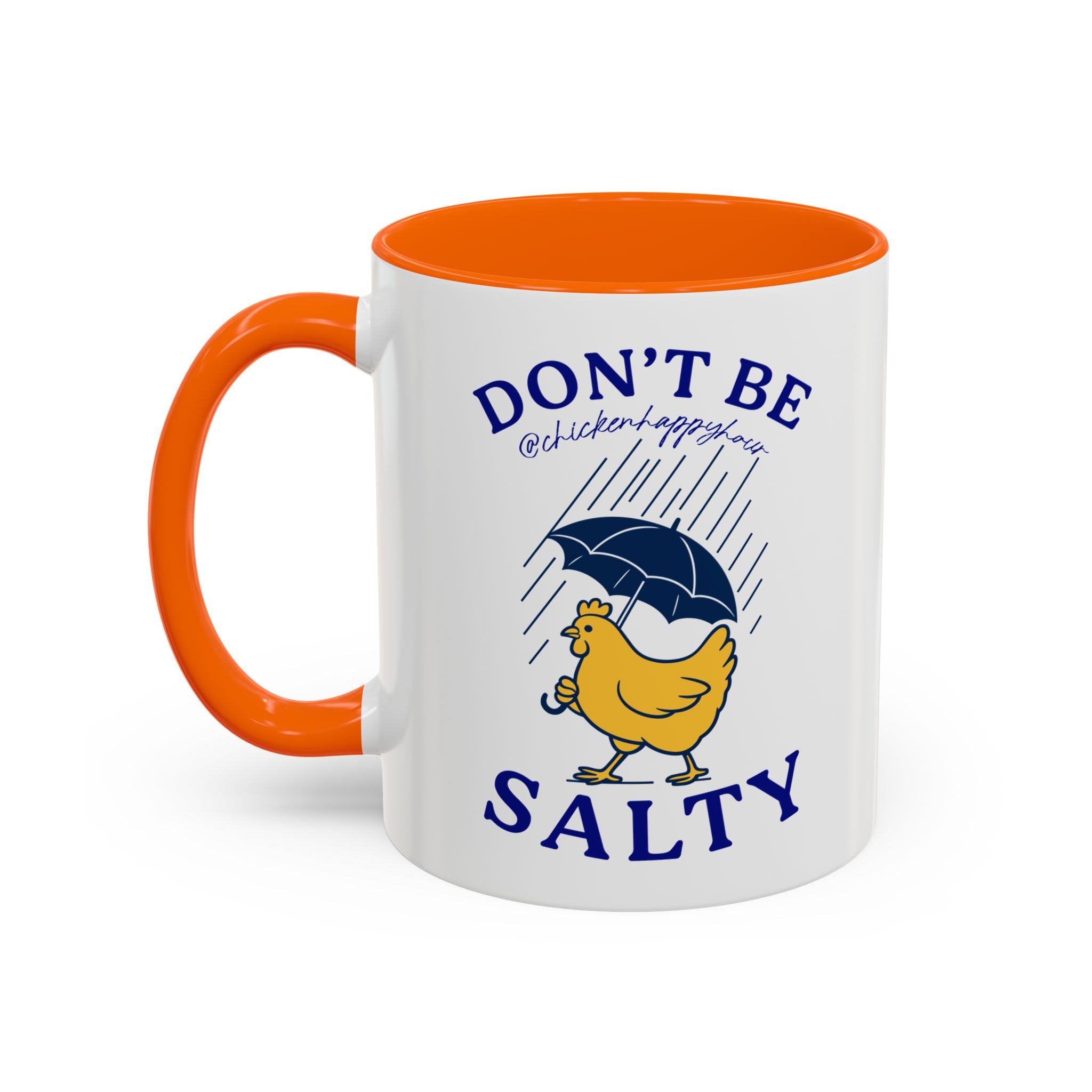 Don't Be Salty Coffee Mug