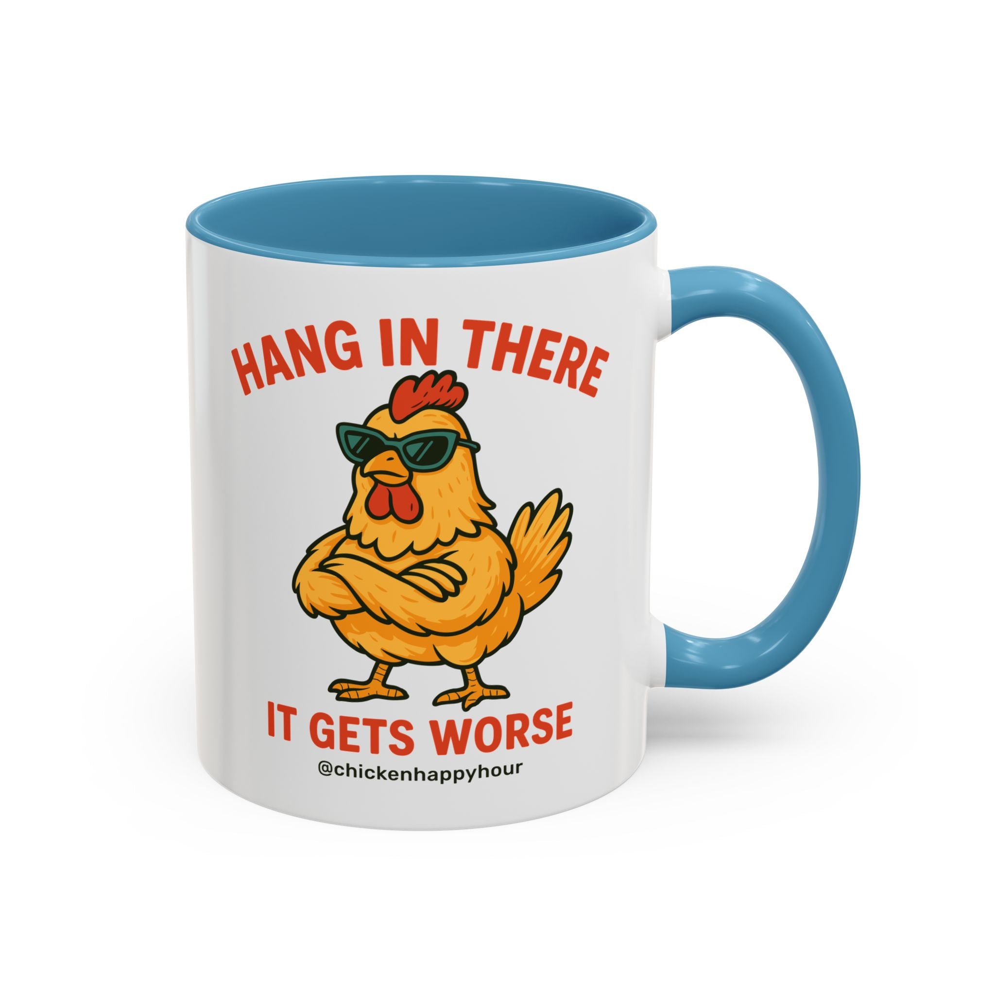 Hang In There It Gets Worse Coffee Mug