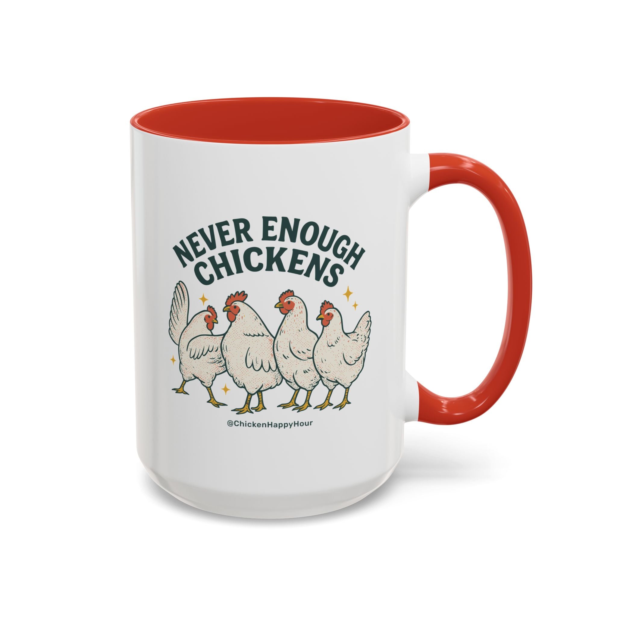 Never Enough Chickens Coffee Mug