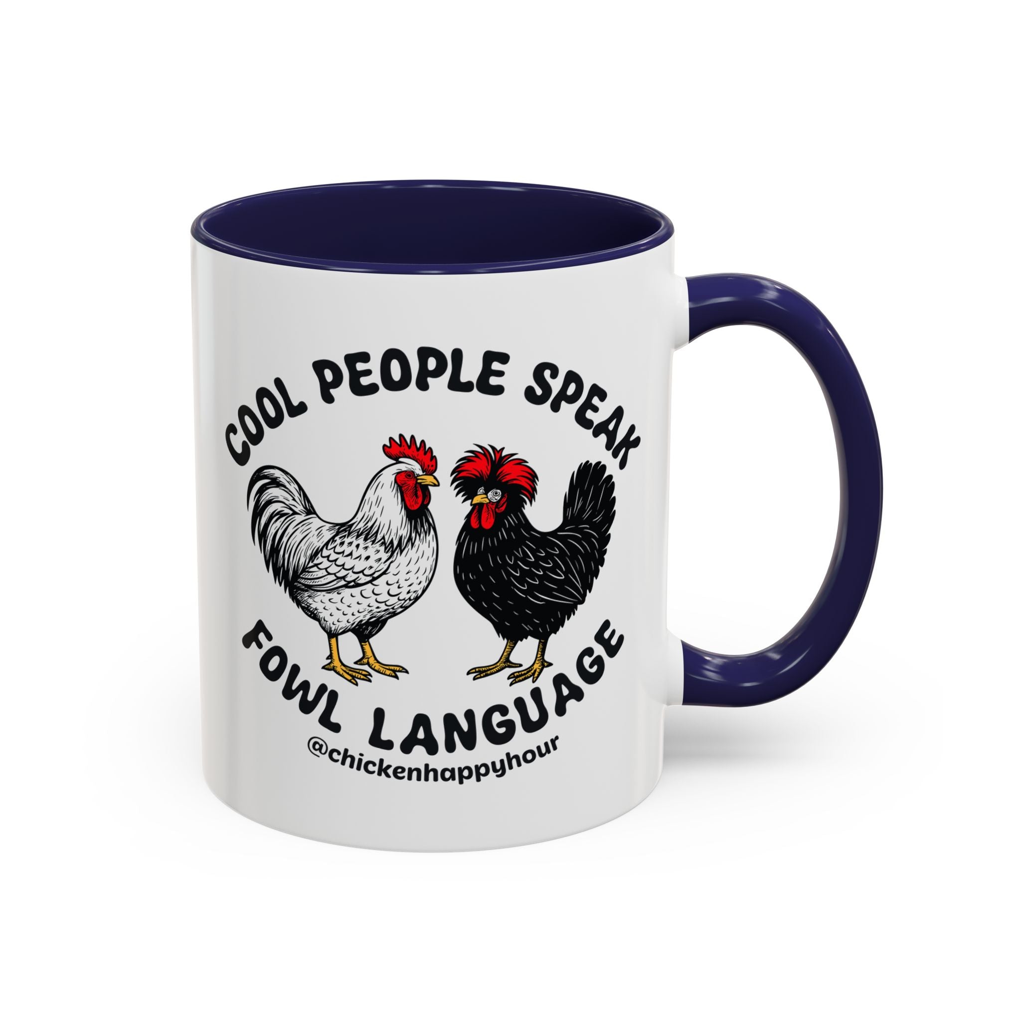 Cool People Speak Fowl Language Coffee Mug
