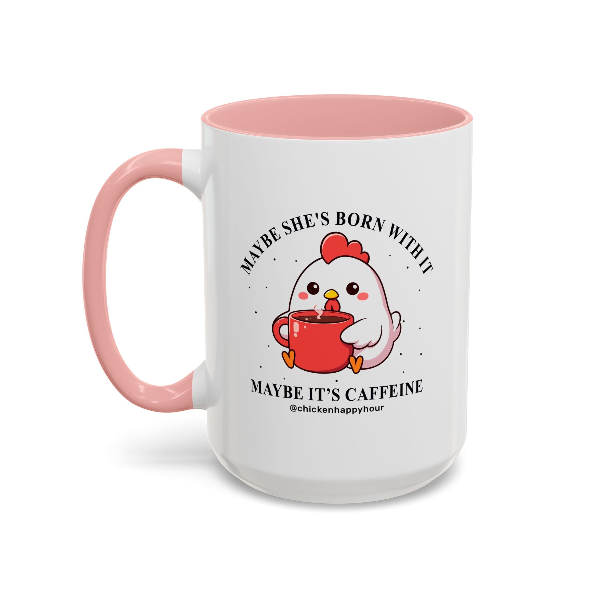 Maybe It's Caffeine Coffee Mug