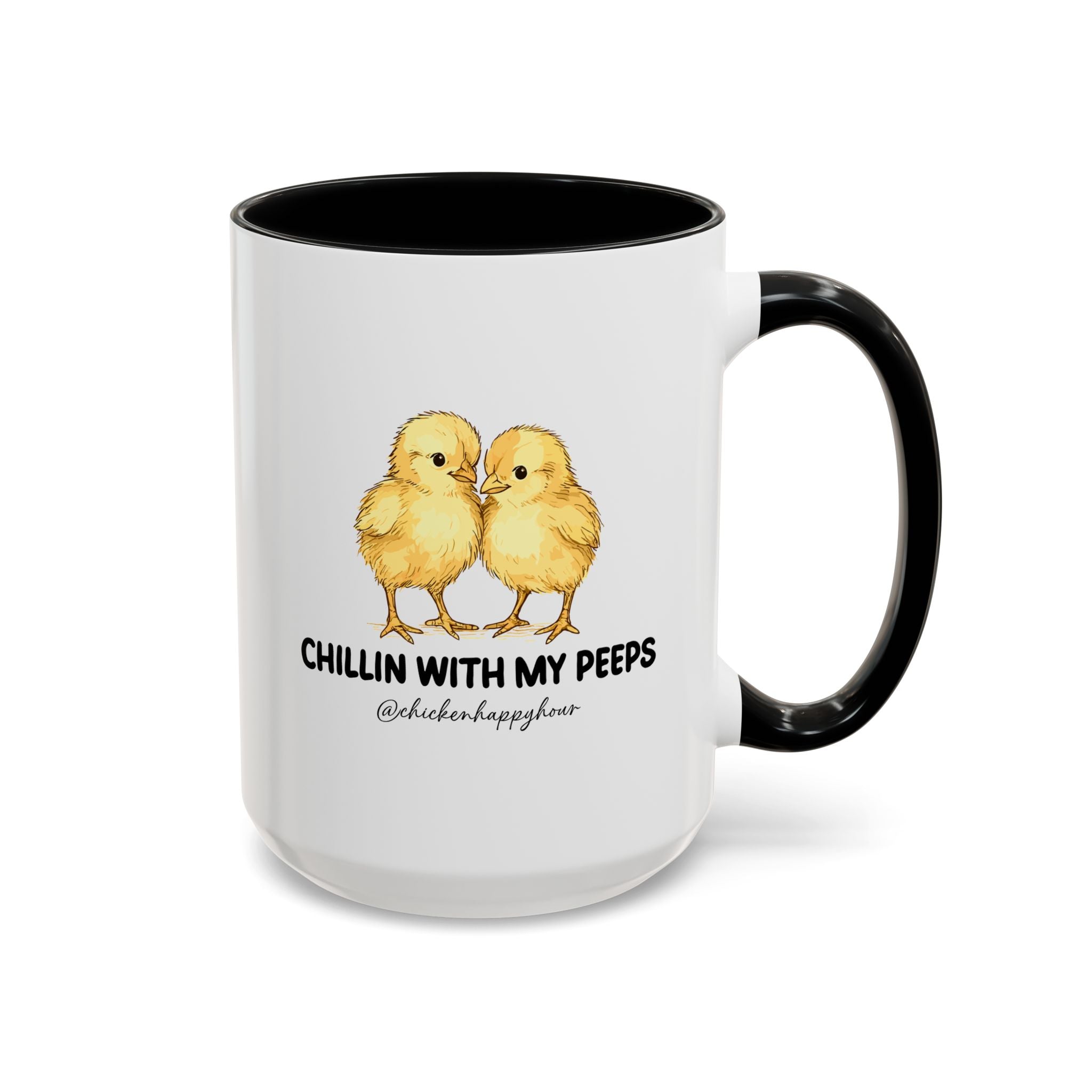 Chillin With my Peeps Coffee Mug