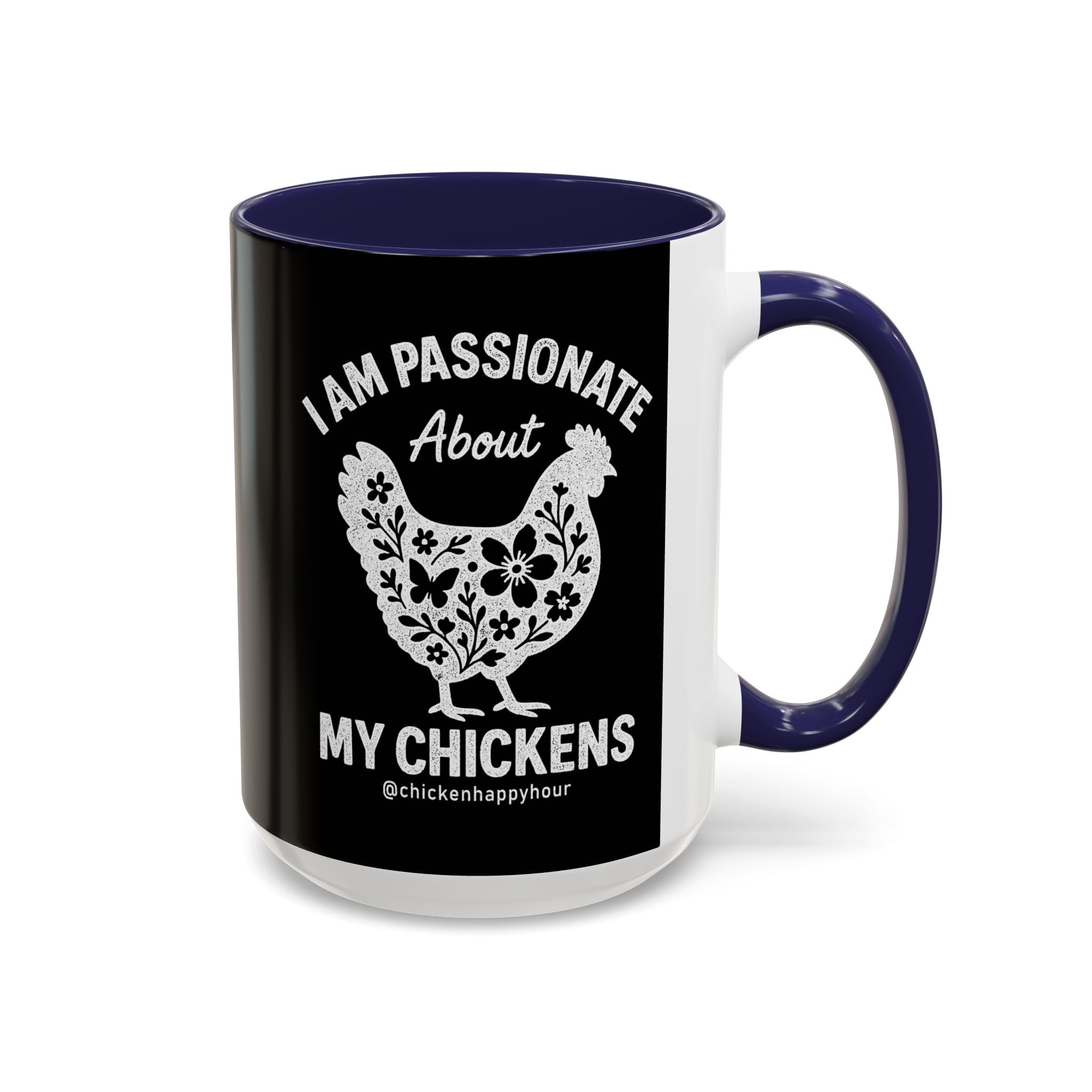 I Am Passionate About My Chicken Coffee Mug